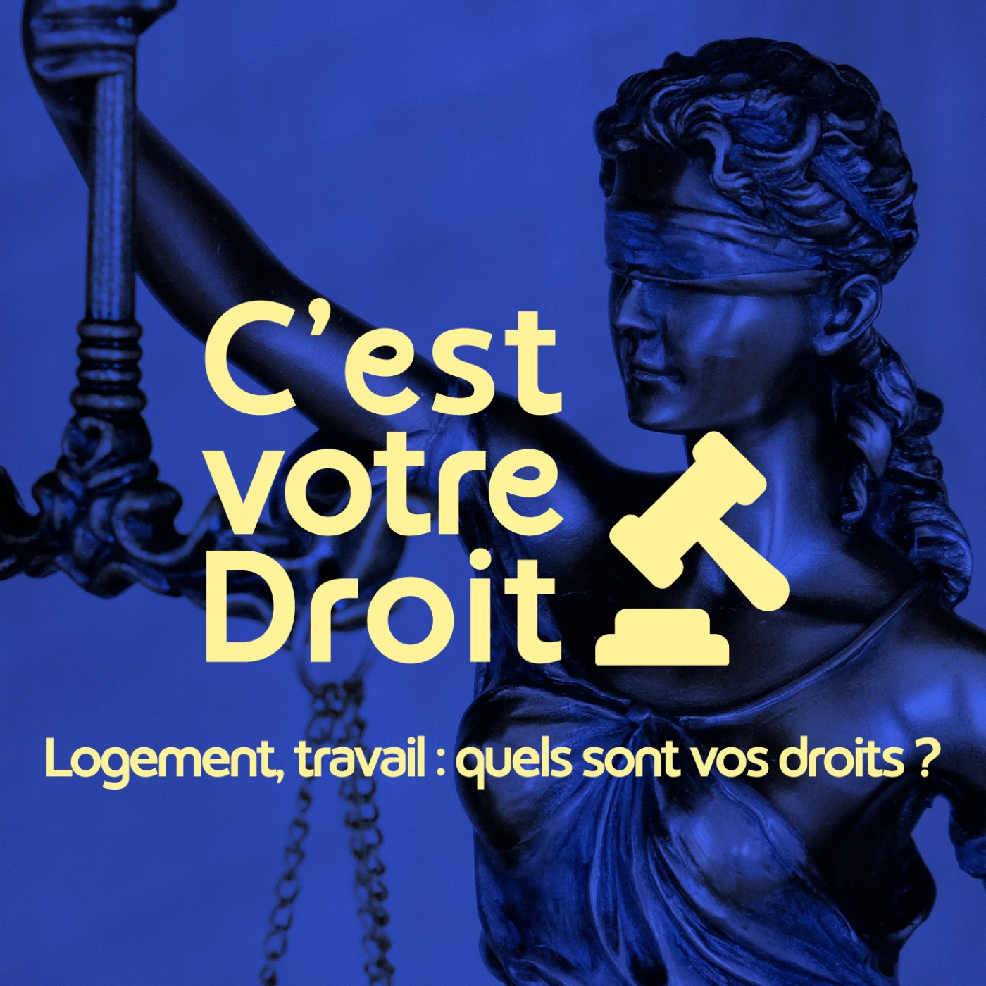 C'est votre Droit ! - Logement, travail : quels sont vos droits ?  episode artwork