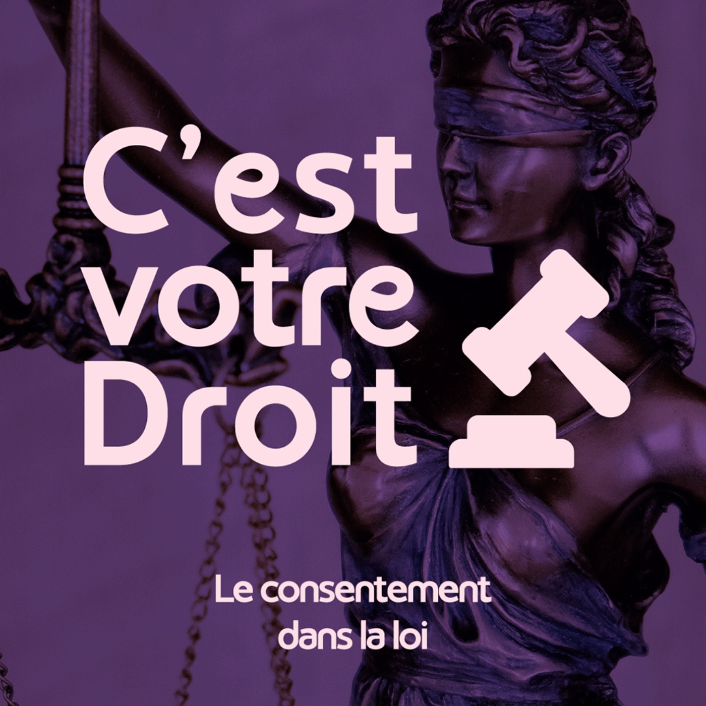 C'est votre Droit ! - Consentement : ce que la loi change episode artwork