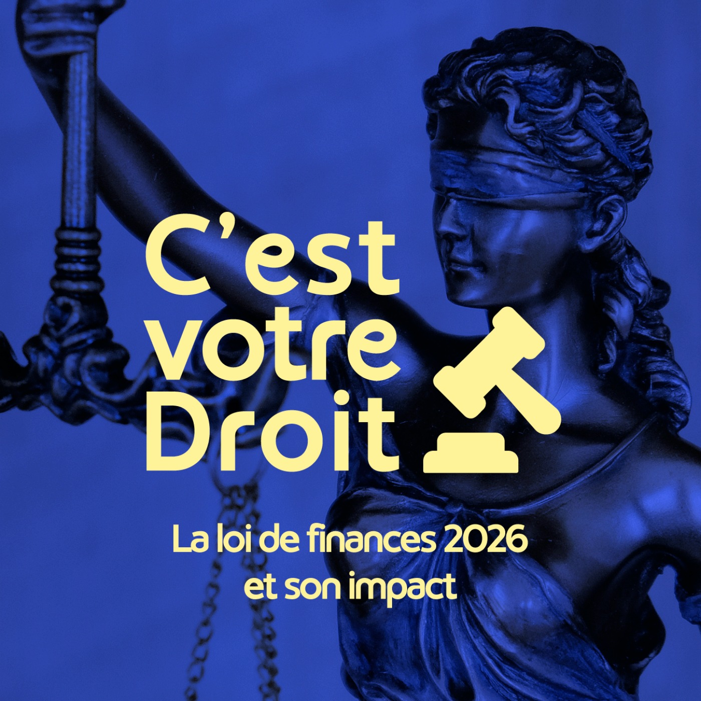 C'est votre Droit ! - La loi de finances 2026 et son impact episode artwork