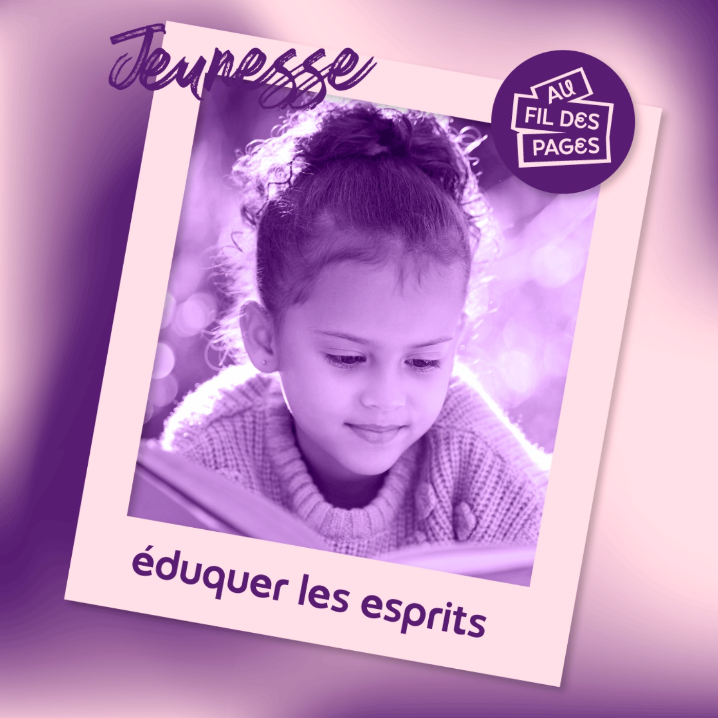 Au fil des pages - Jeunesse : éduquer les esprits episode artwork