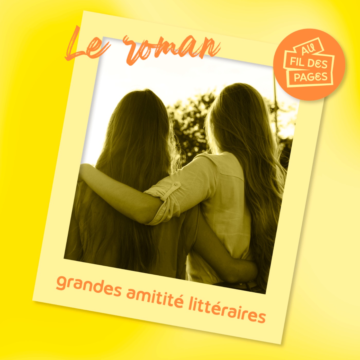 Au fil des pages - Le Roman : grandes amitité littéraires episode artwork