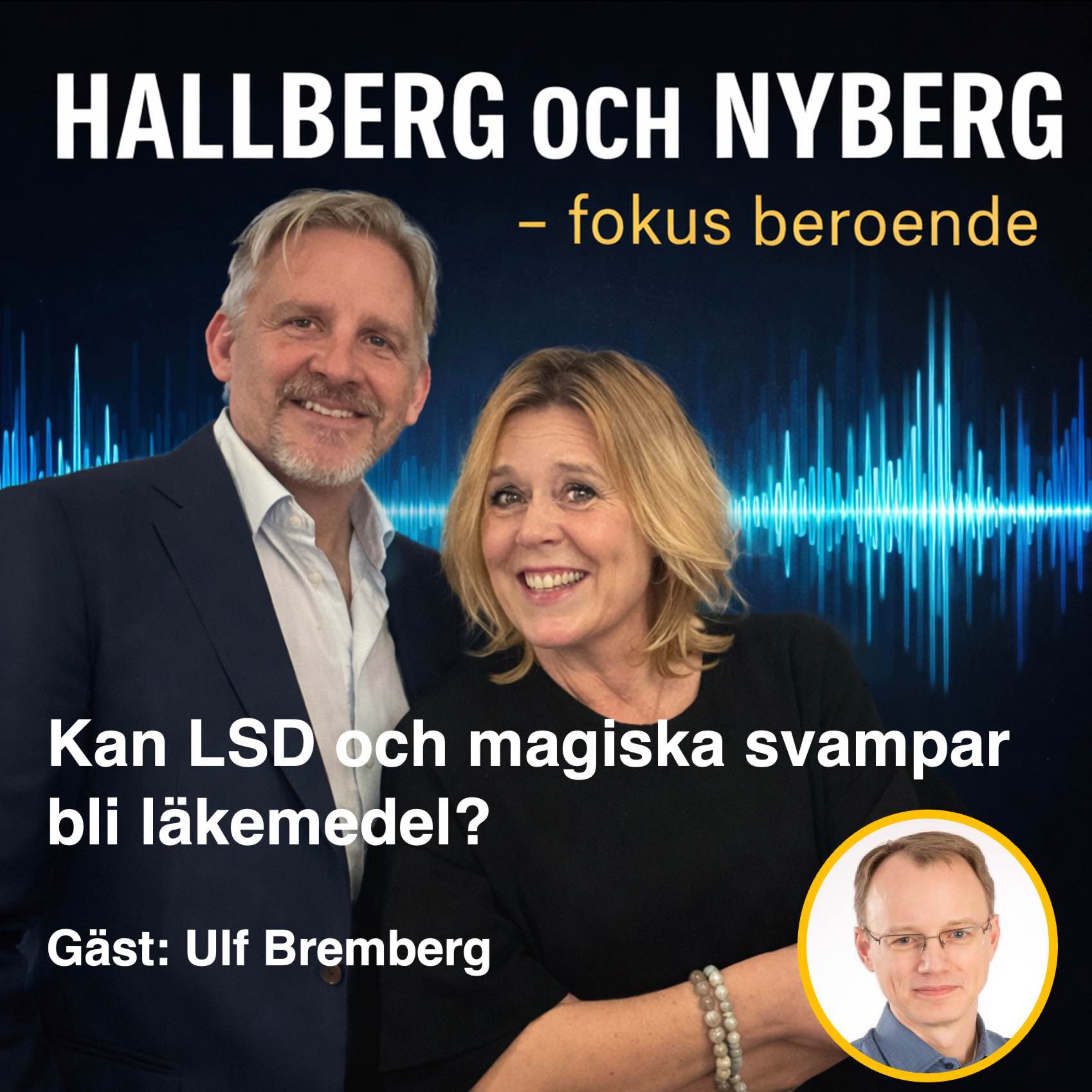 Kan LSD och magiska svampar vara läkemedel?