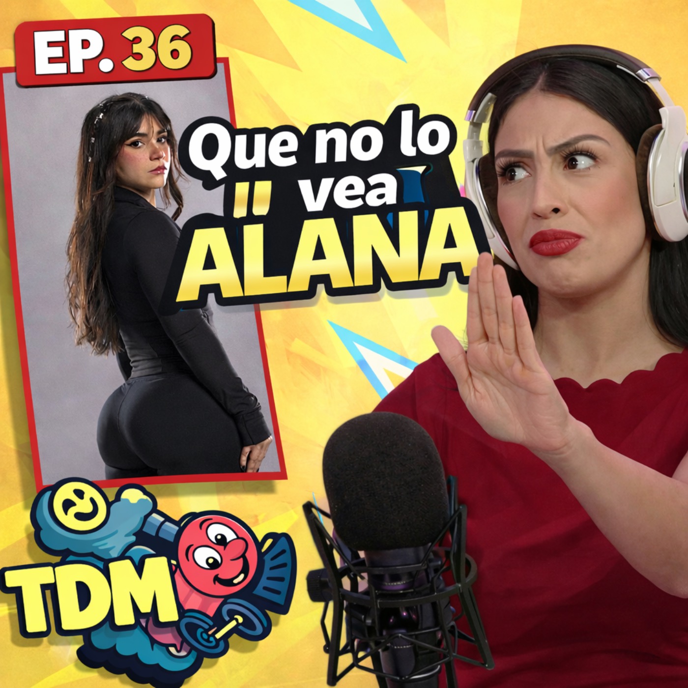 TDM: Que No Lo Vea Alana (Episodio 36) episode artwork