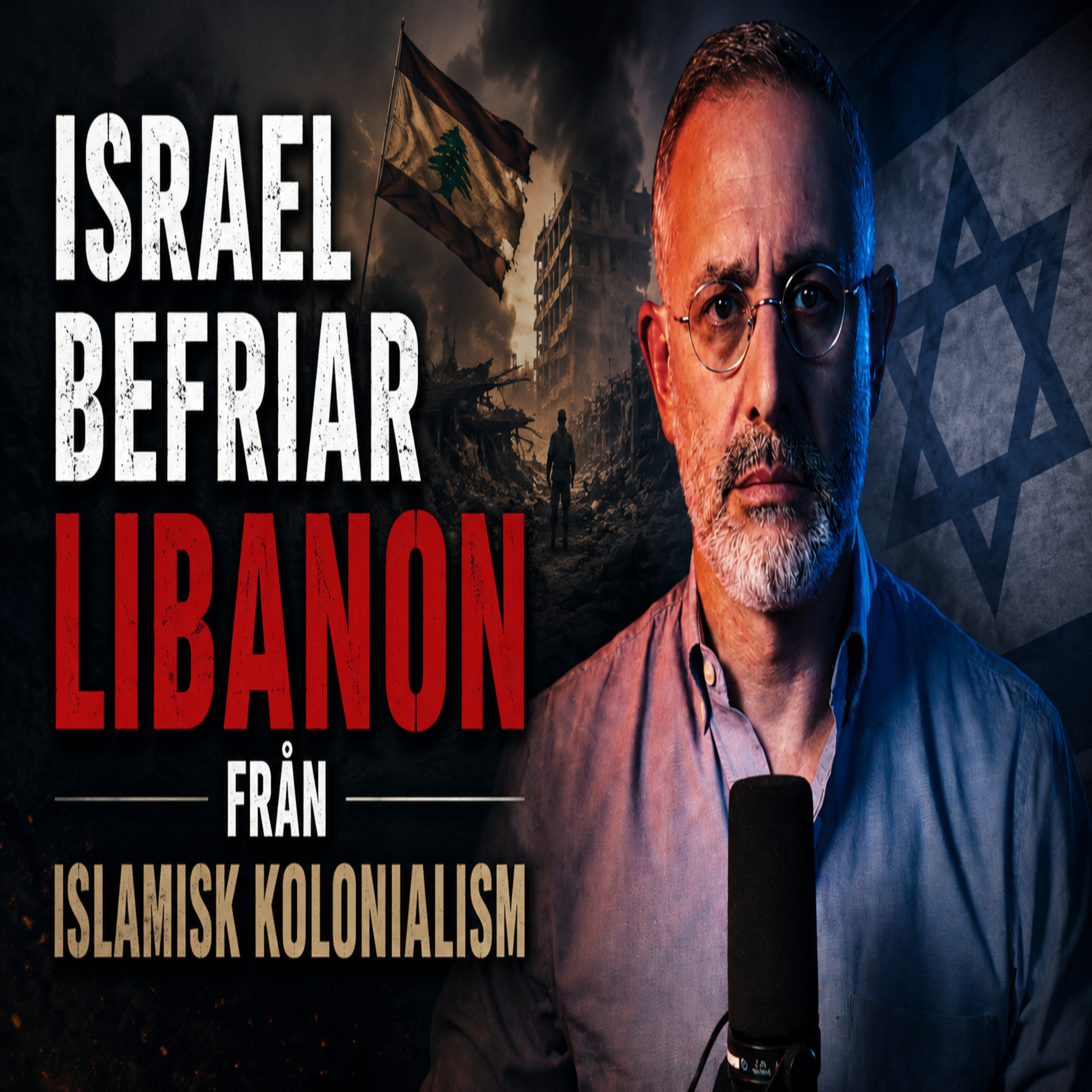 Israel befriar Libanon fr&aring;n Islamisk kolonialism!