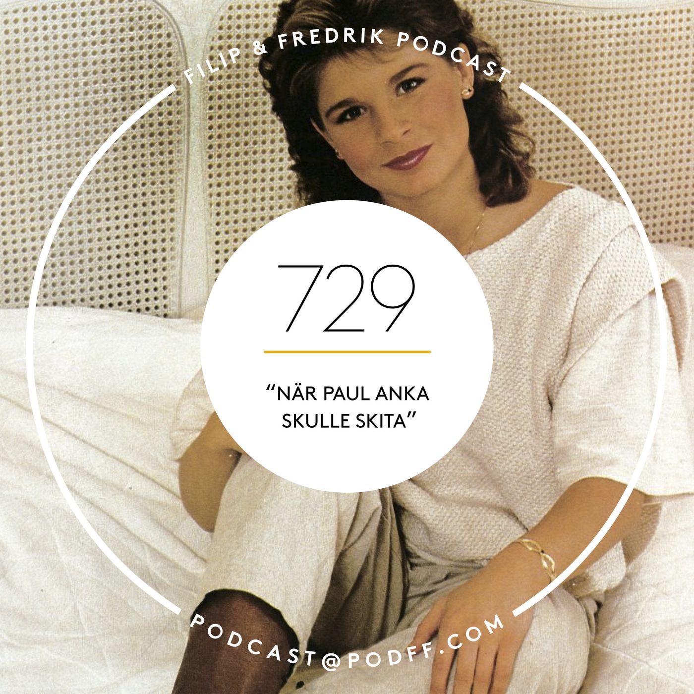 729. ”När Paul Anka skulle skita”