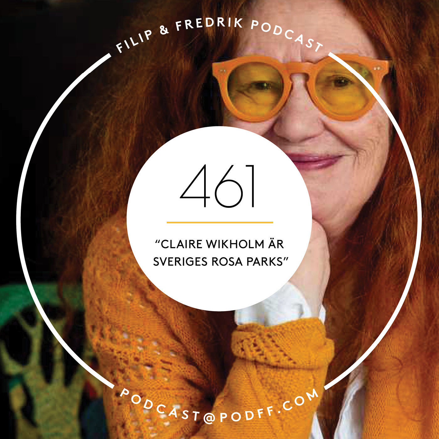 461. ”Claire Wikholm är Sveriges Rosa Parks”