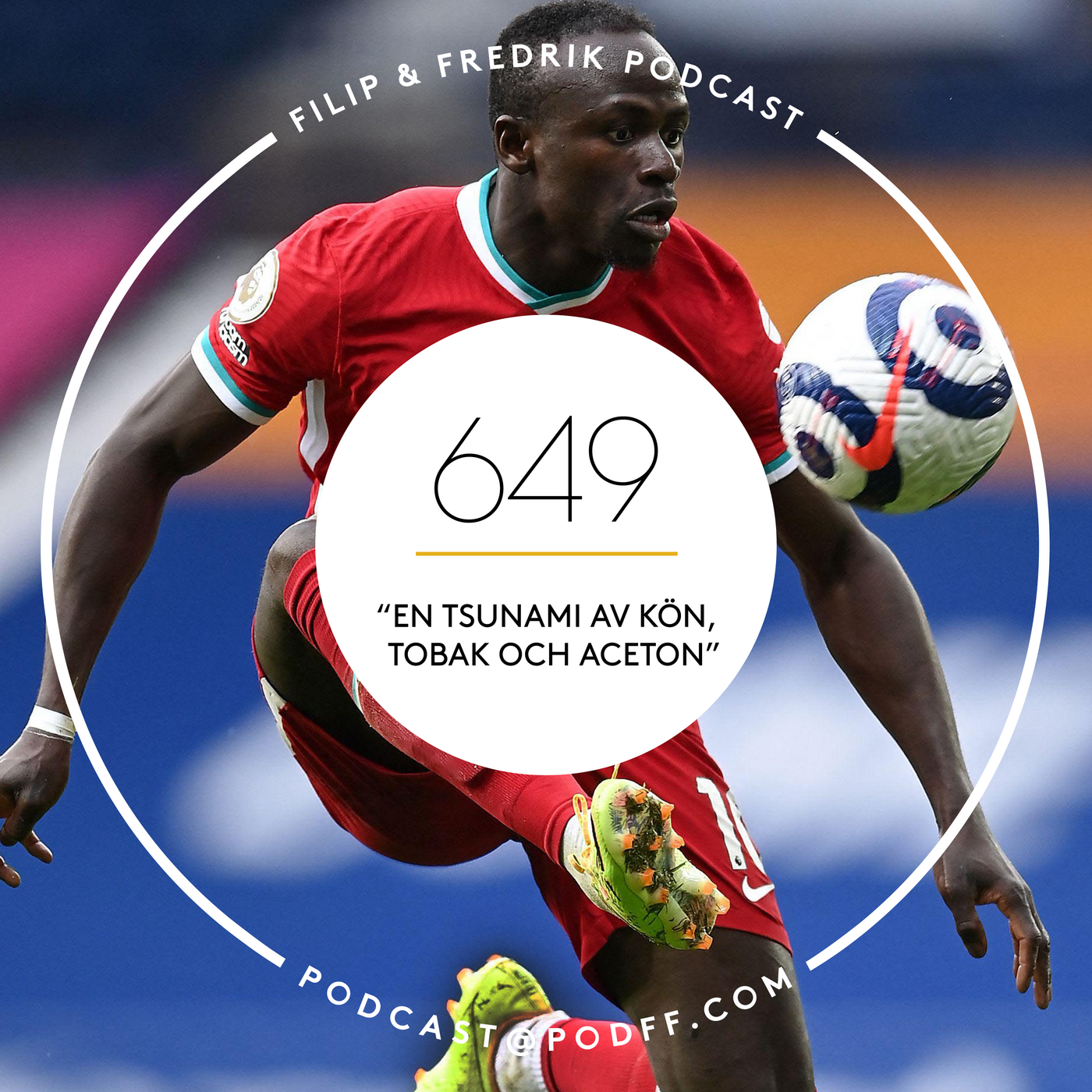 649. "En tsunami av kön, tobak och aceton"