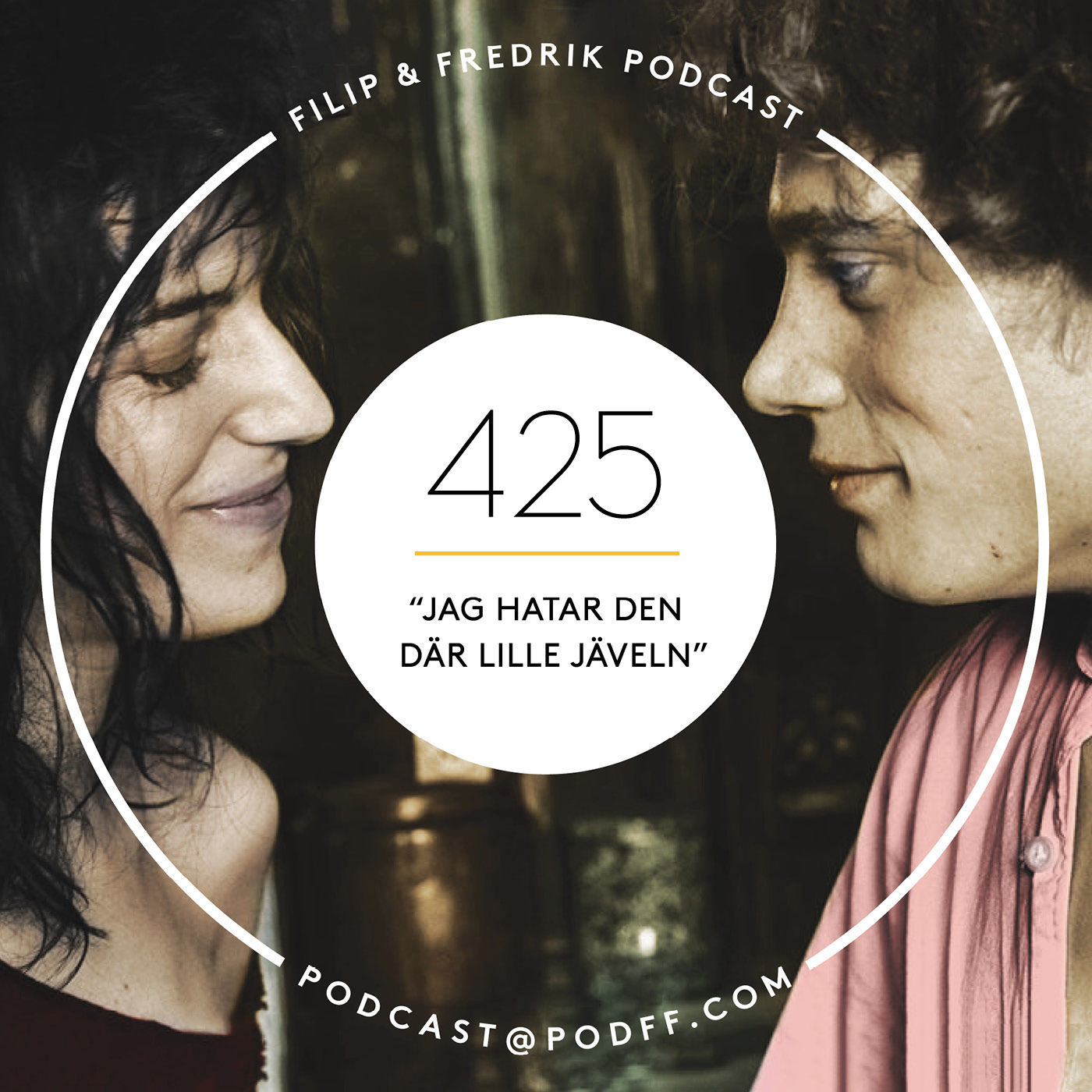 425. ”Jag hatar den där lille jäveln”