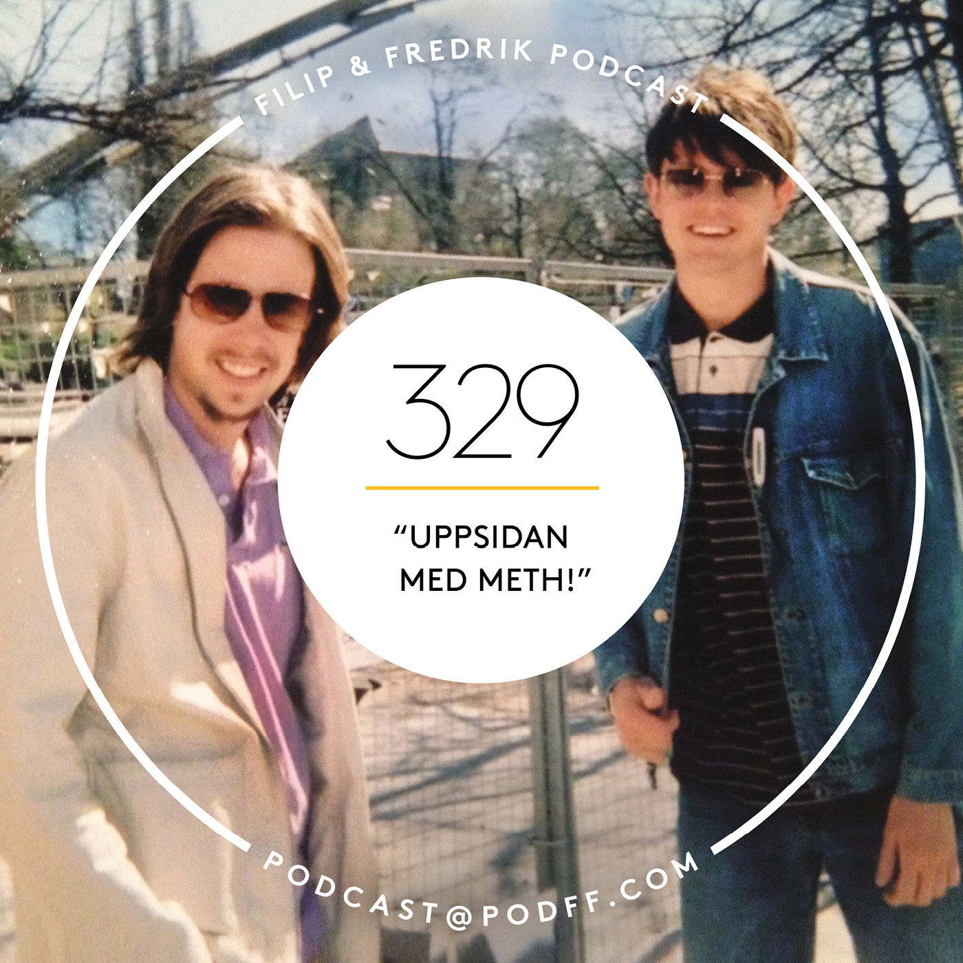 329. ”Uppsidan med meth!”