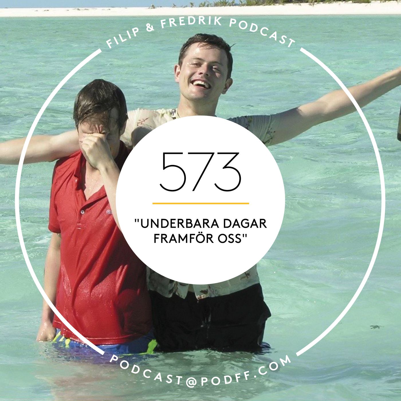 573. ”Underbara dagar framför oss”