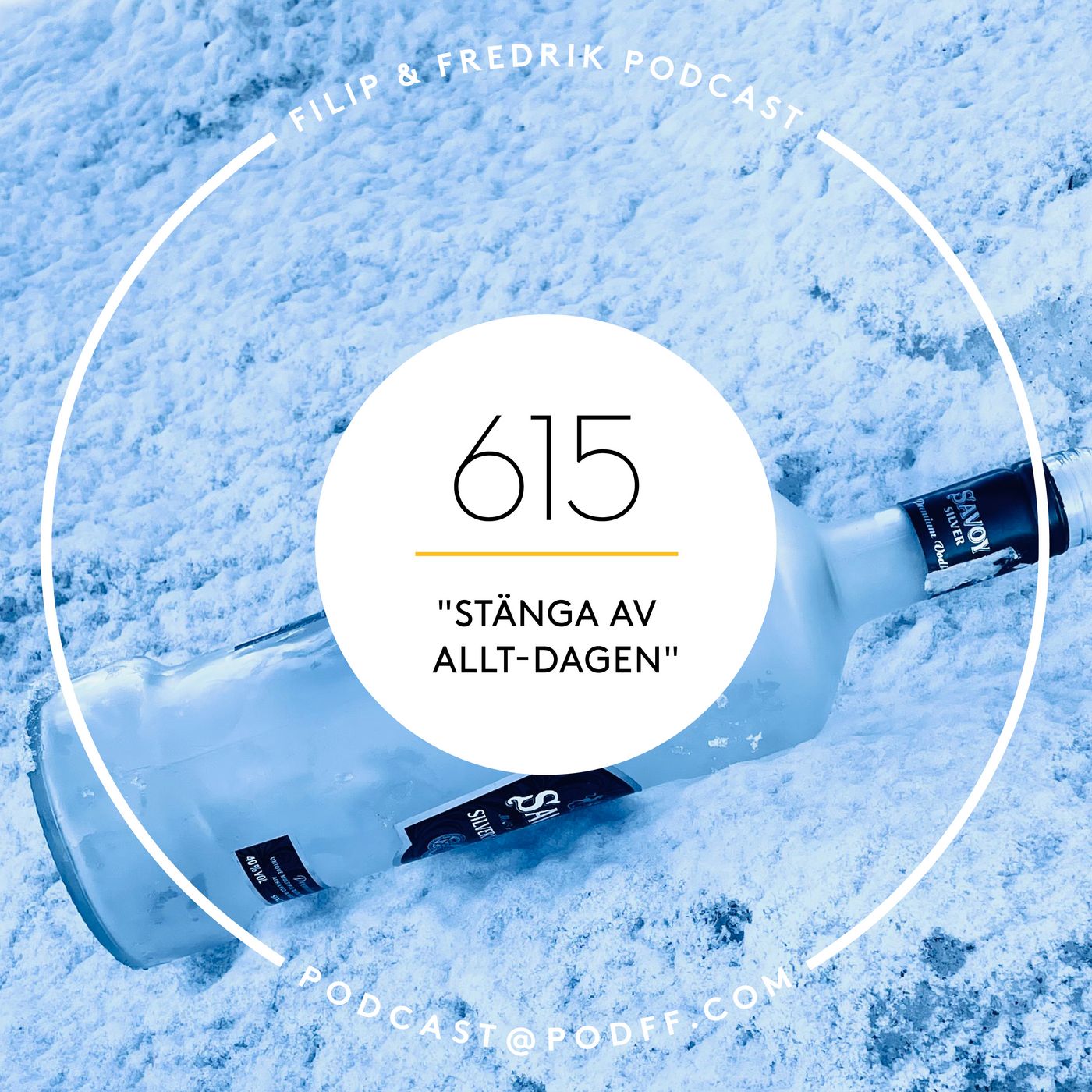 615.”Stänga av allt-dagen”