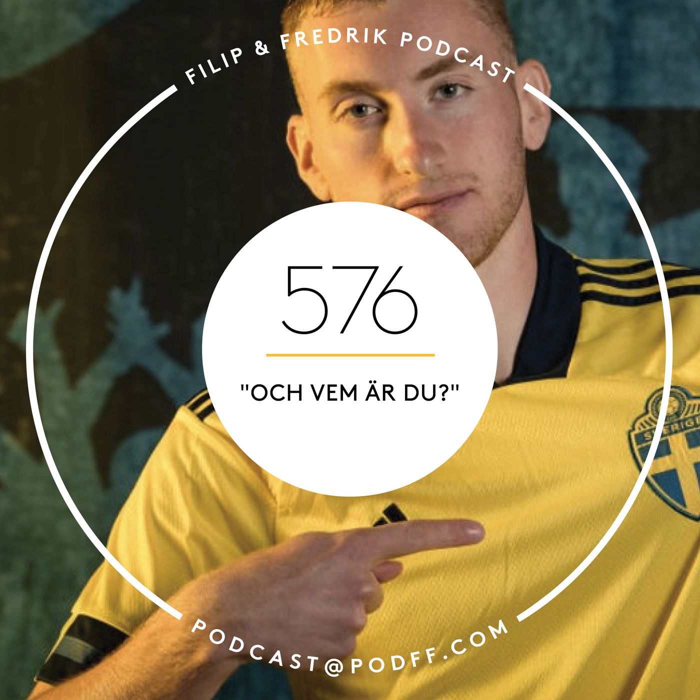 576. ”Och vem är du?”