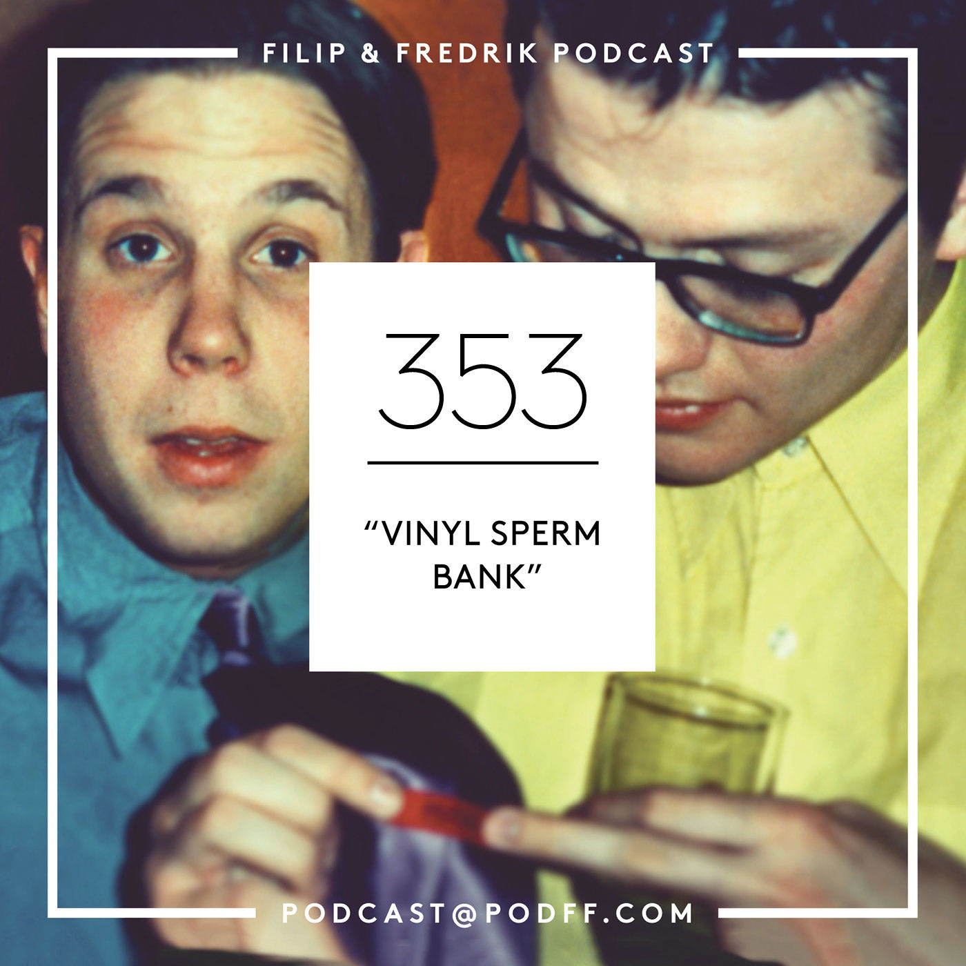 353. "Vinyl Sperm Bank"