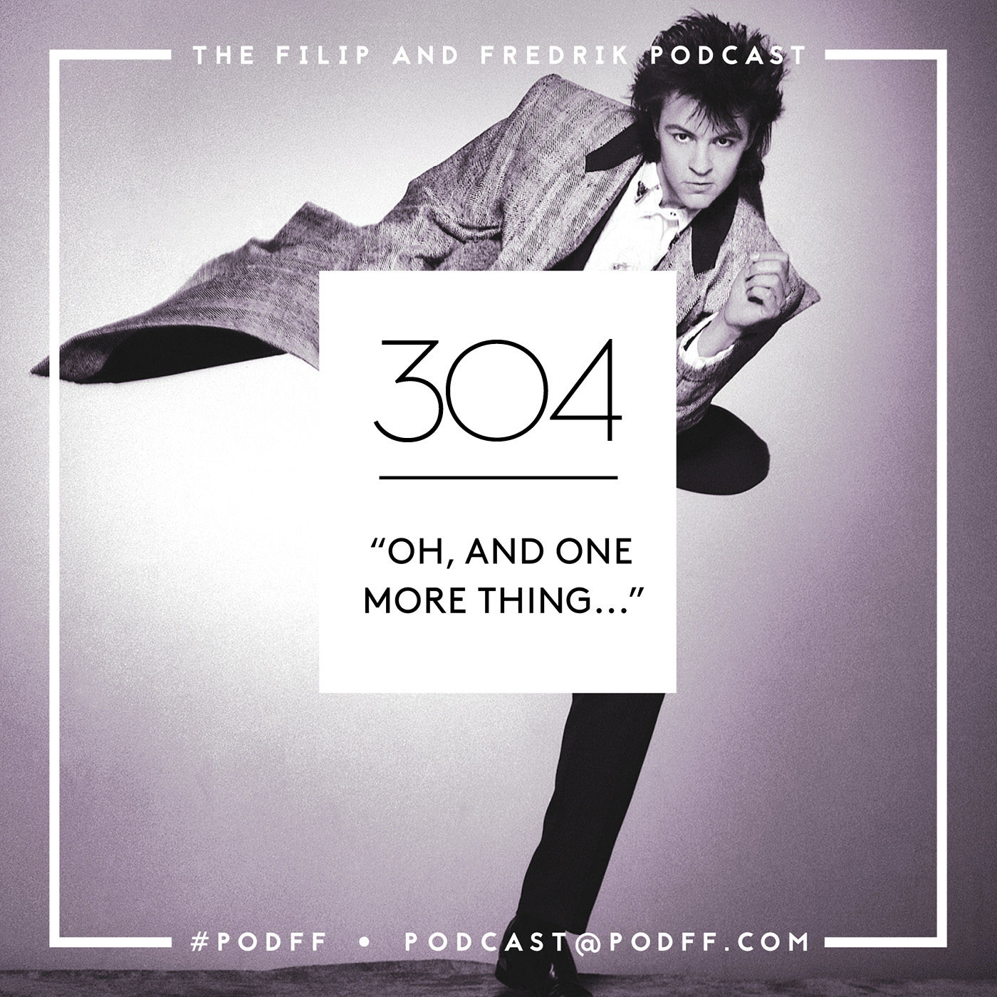 304. "Oh, And One More Thing..."