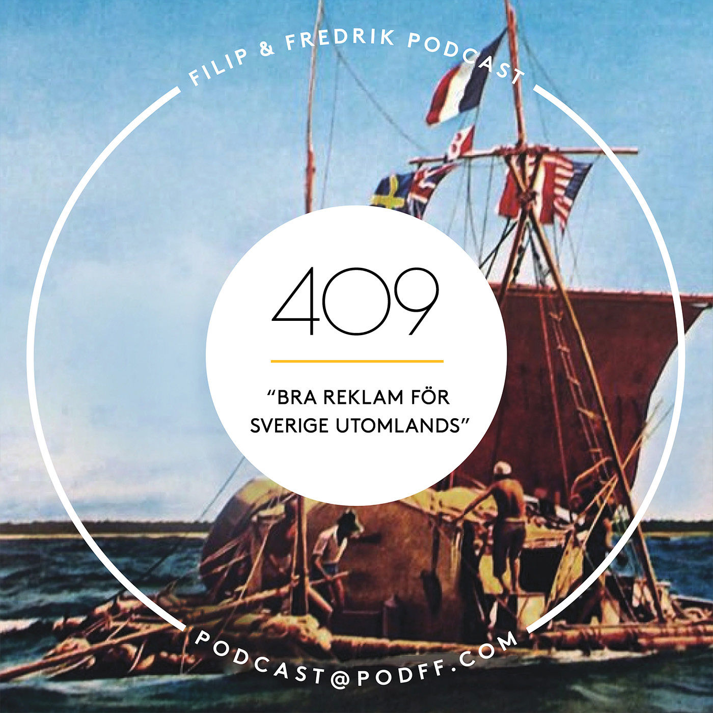 409. ”Bra reklam för Sverige utomlands”