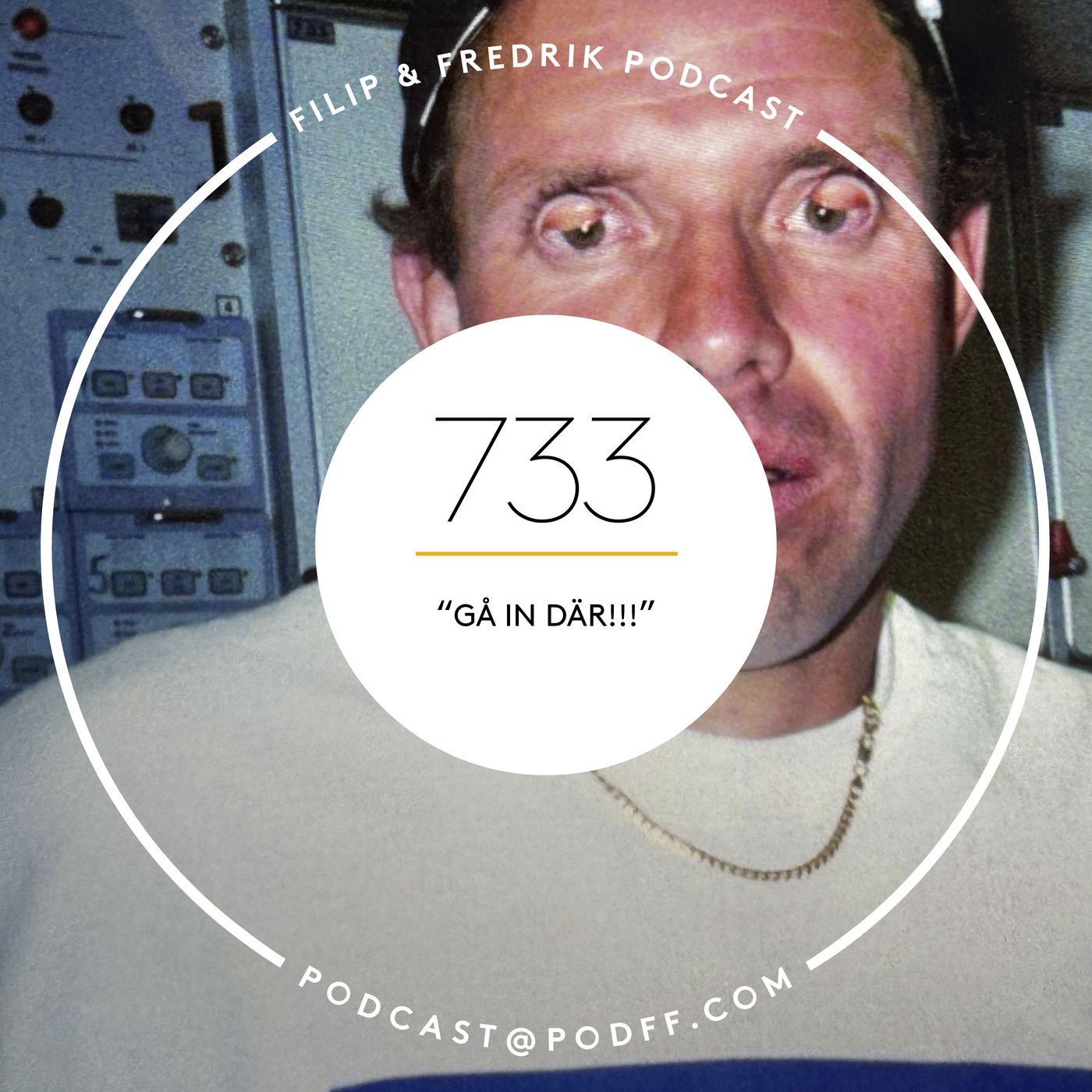733. ”Gå in där!!!”