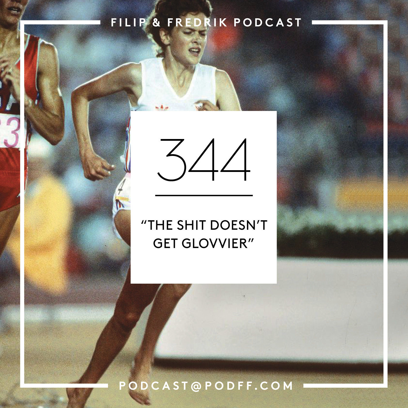 344. The Sh*t Doesn't Get Glovvier