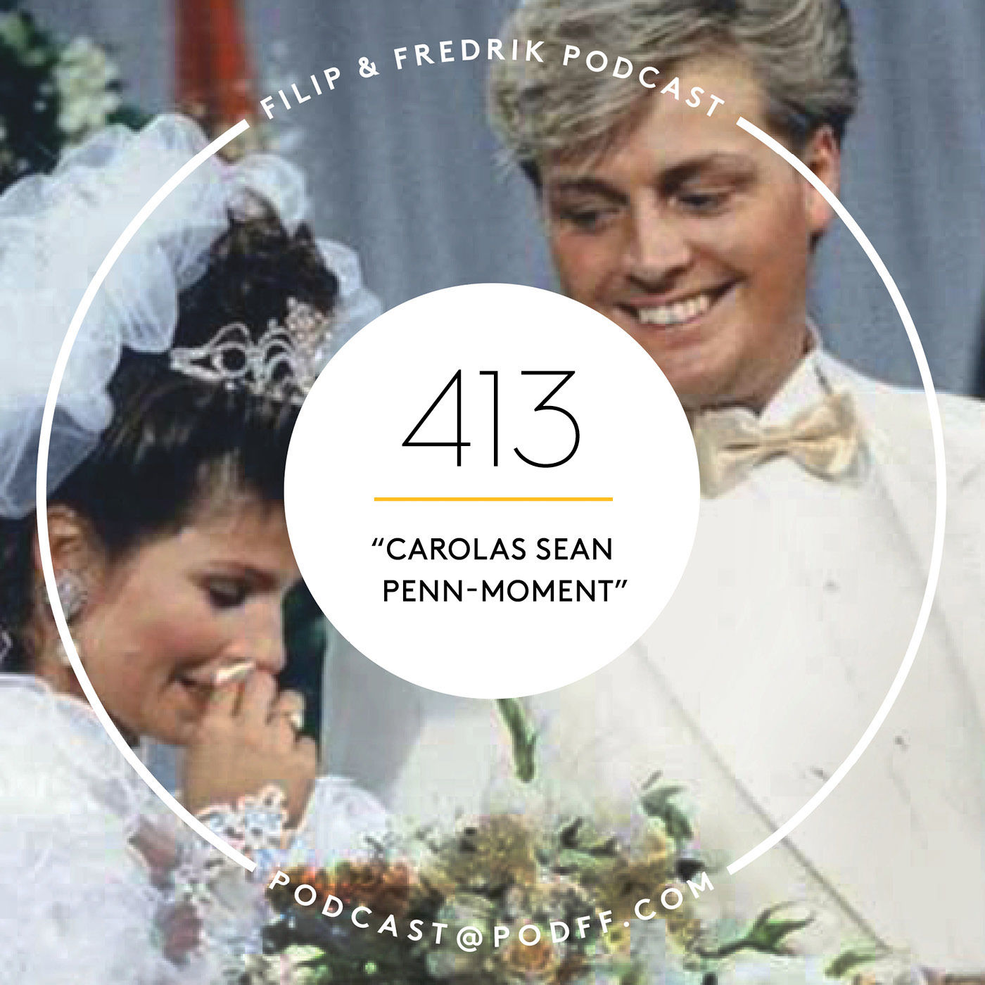 413. ”Carolas Sean Penn-moment”