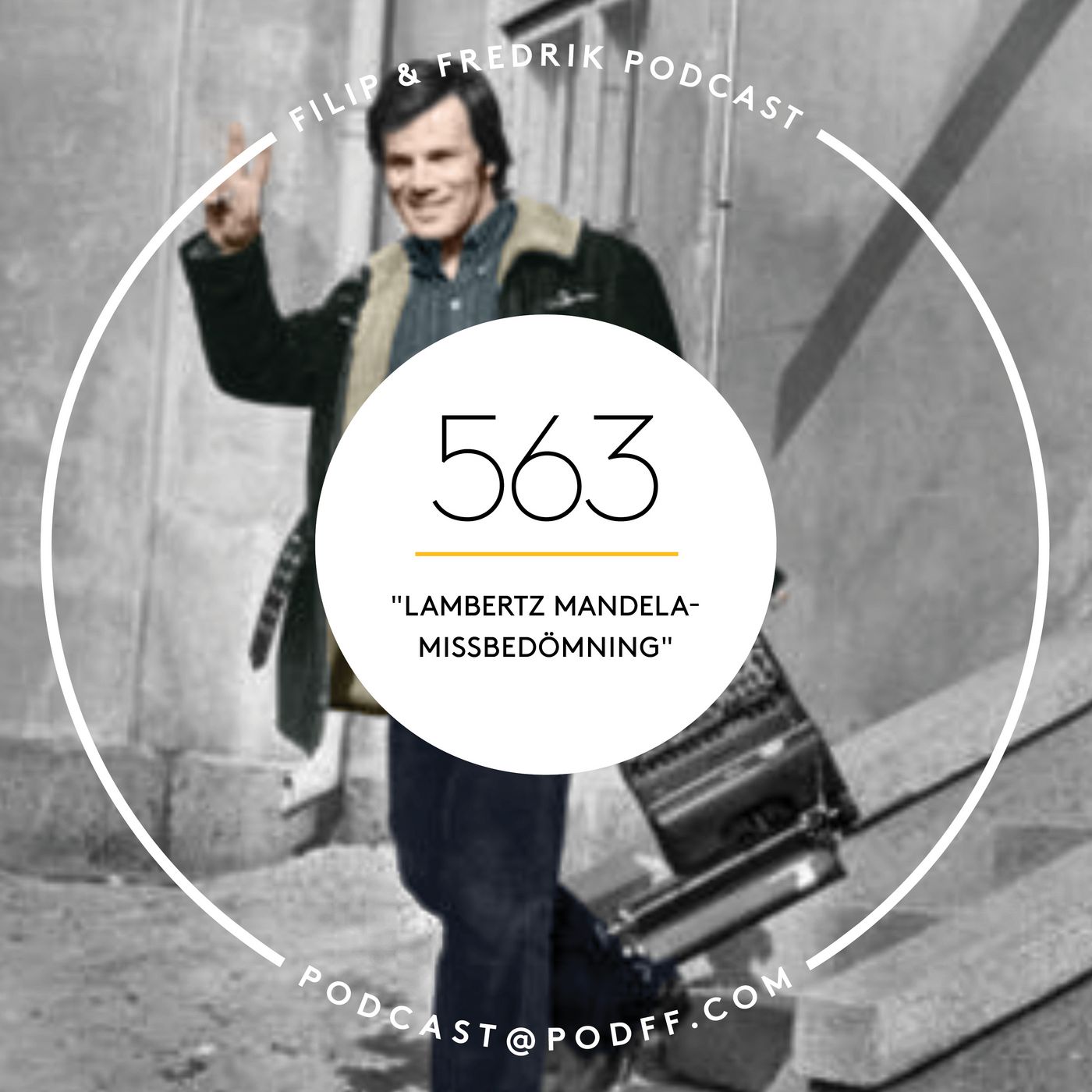 563. ”Lambertz Mandela-missbedömning”