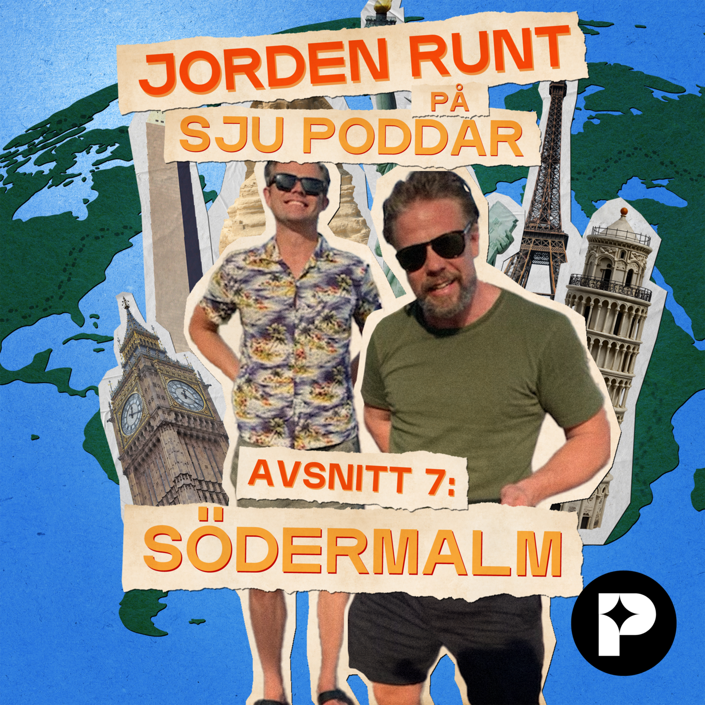 JORDEN RUNT PÅ SJU PODDAR: SÖDERMALM