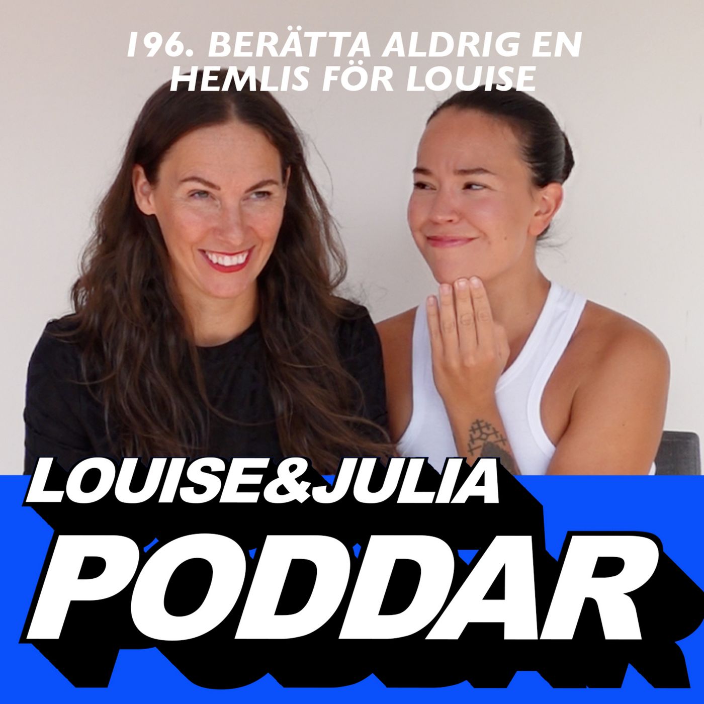 196. Berätta aldrig en hemlis för Louise