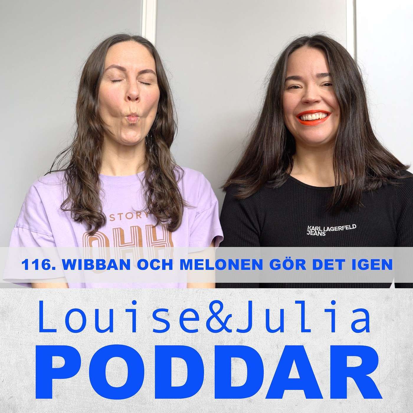 116. Wibban och Melonen gör det igen
