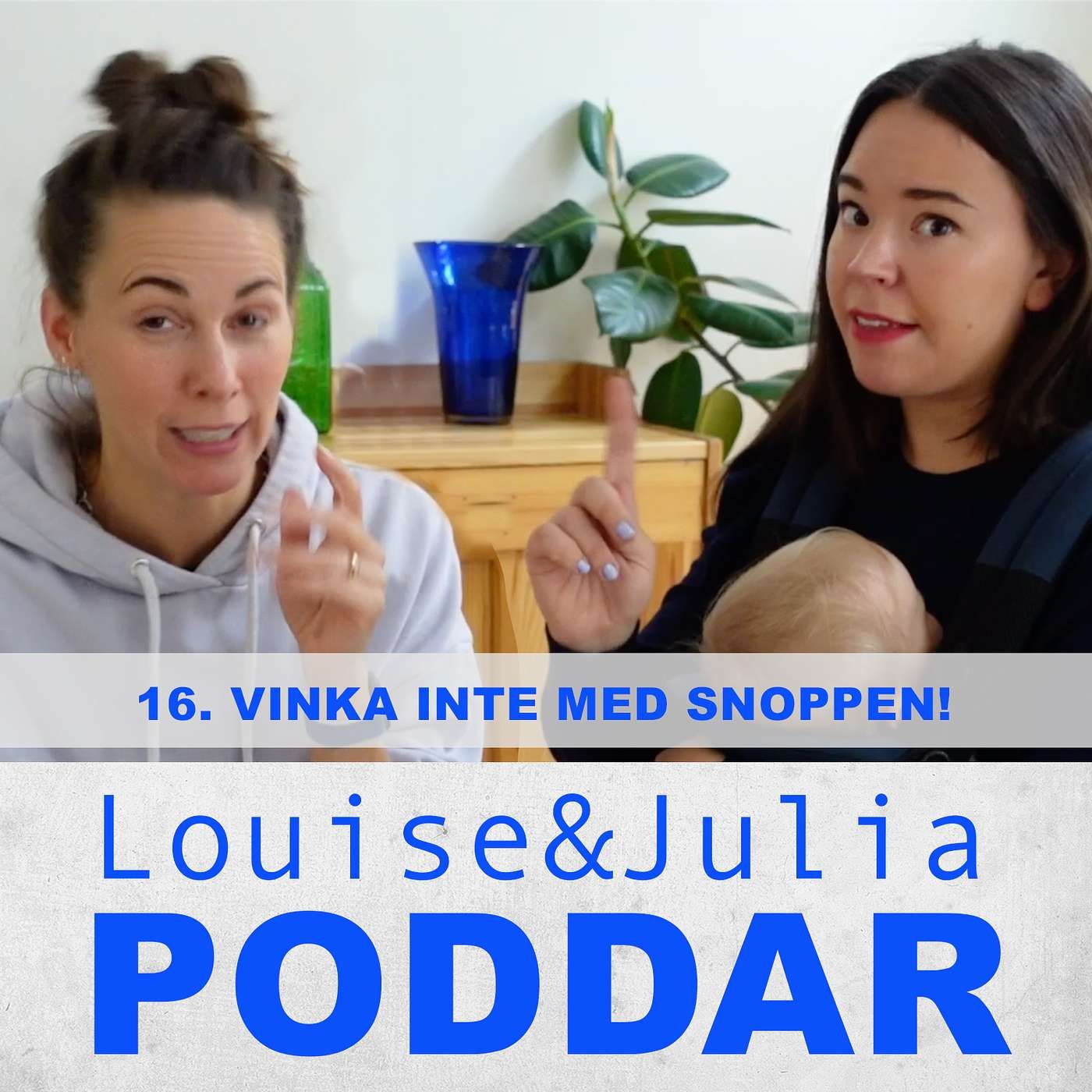 16. Vinka inte med snoppen