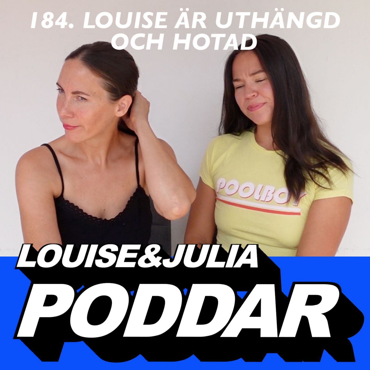 184. Louise är uthängd och hotad