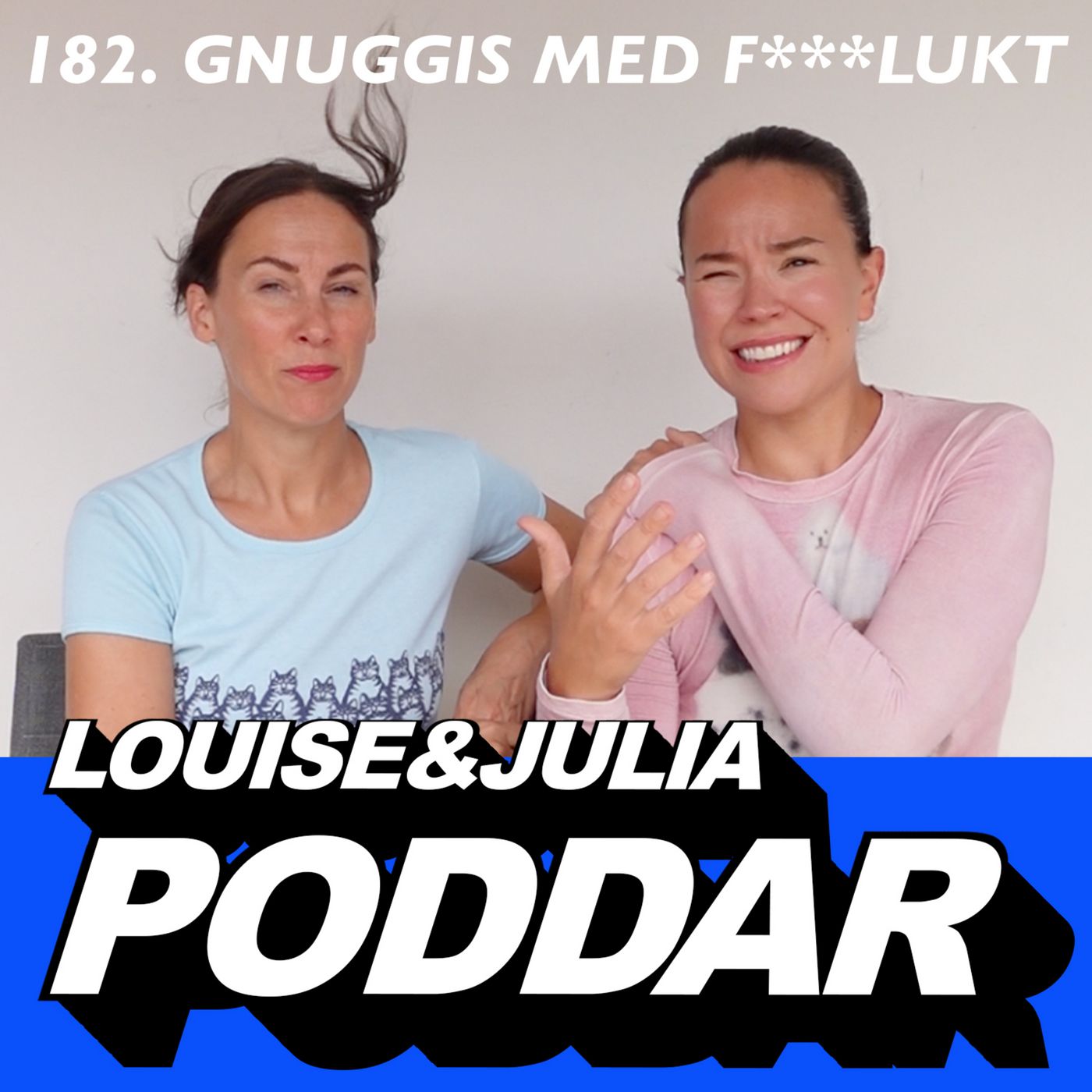 182. Gnuggis med f***lukt