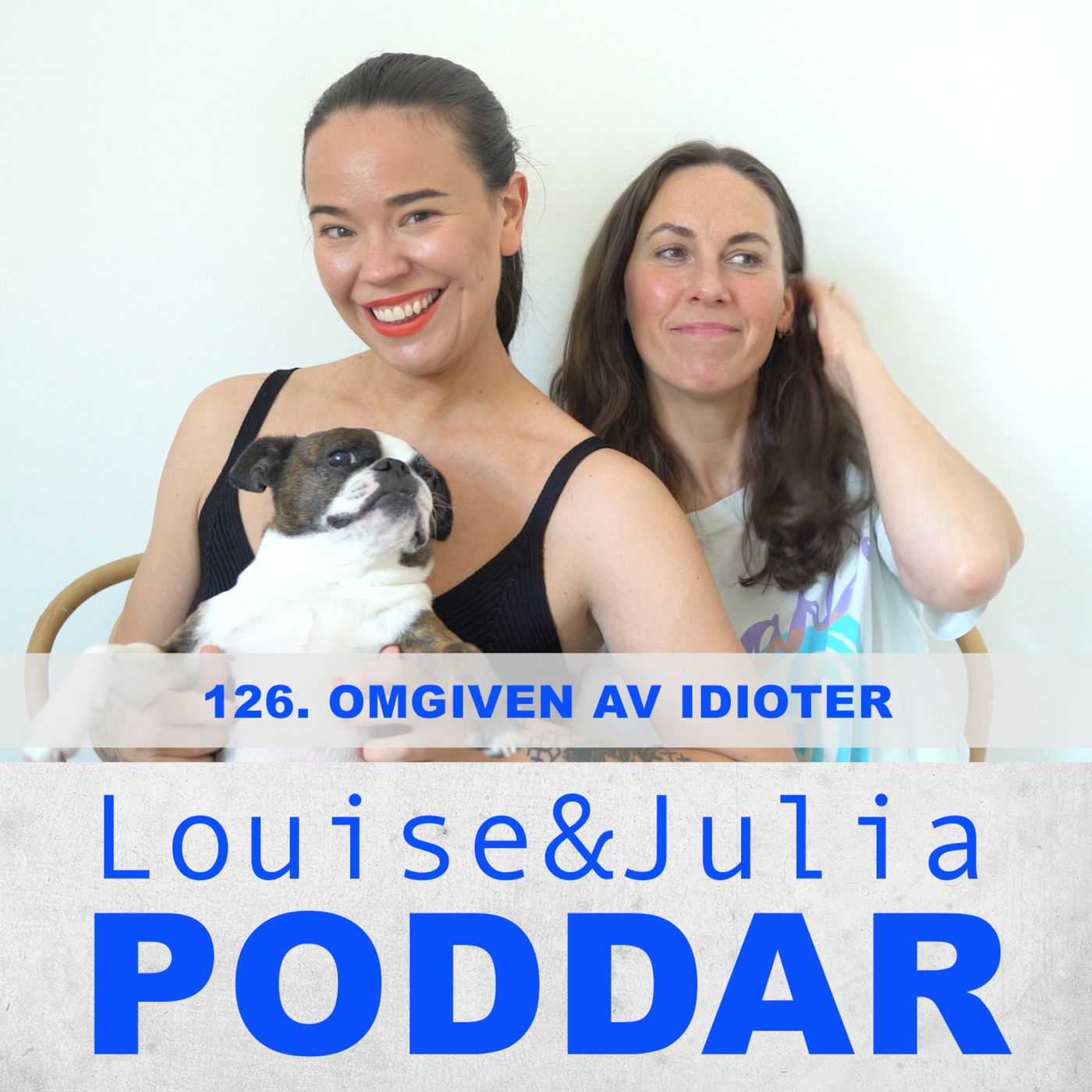 126. Omgiven av idioter