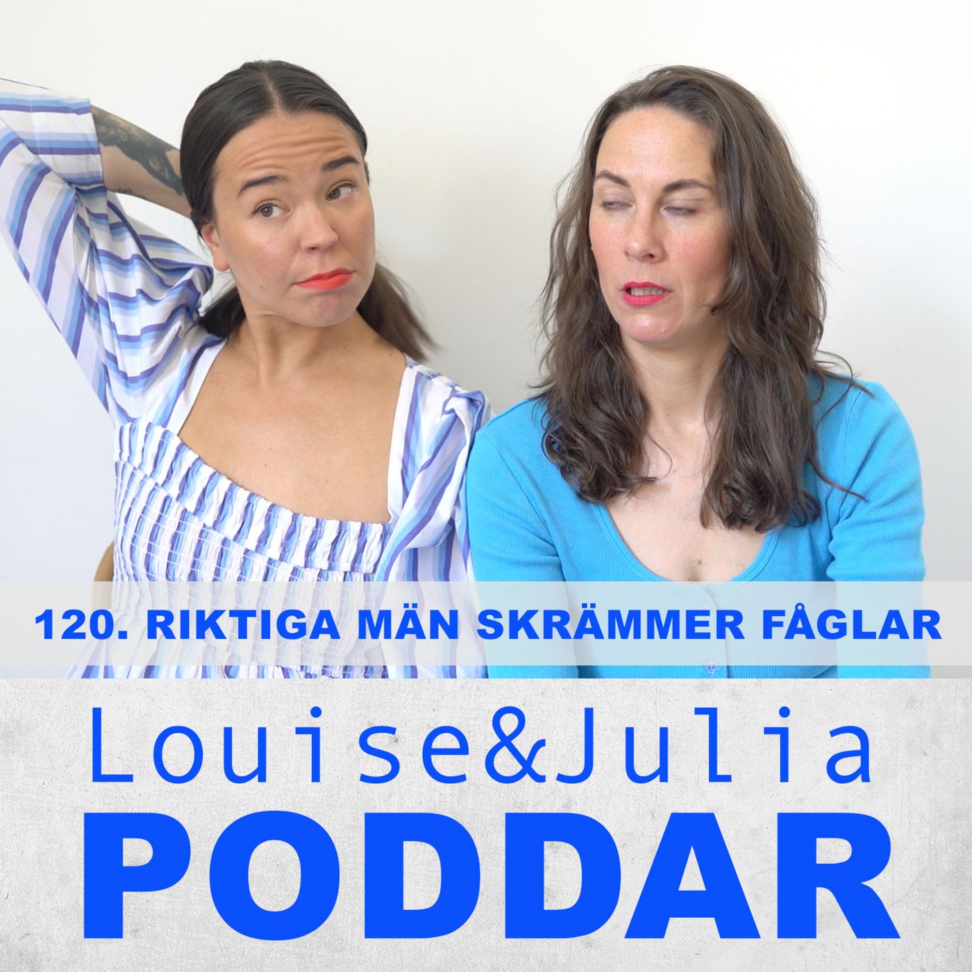 120. Riktiga män skrämmer fåglar