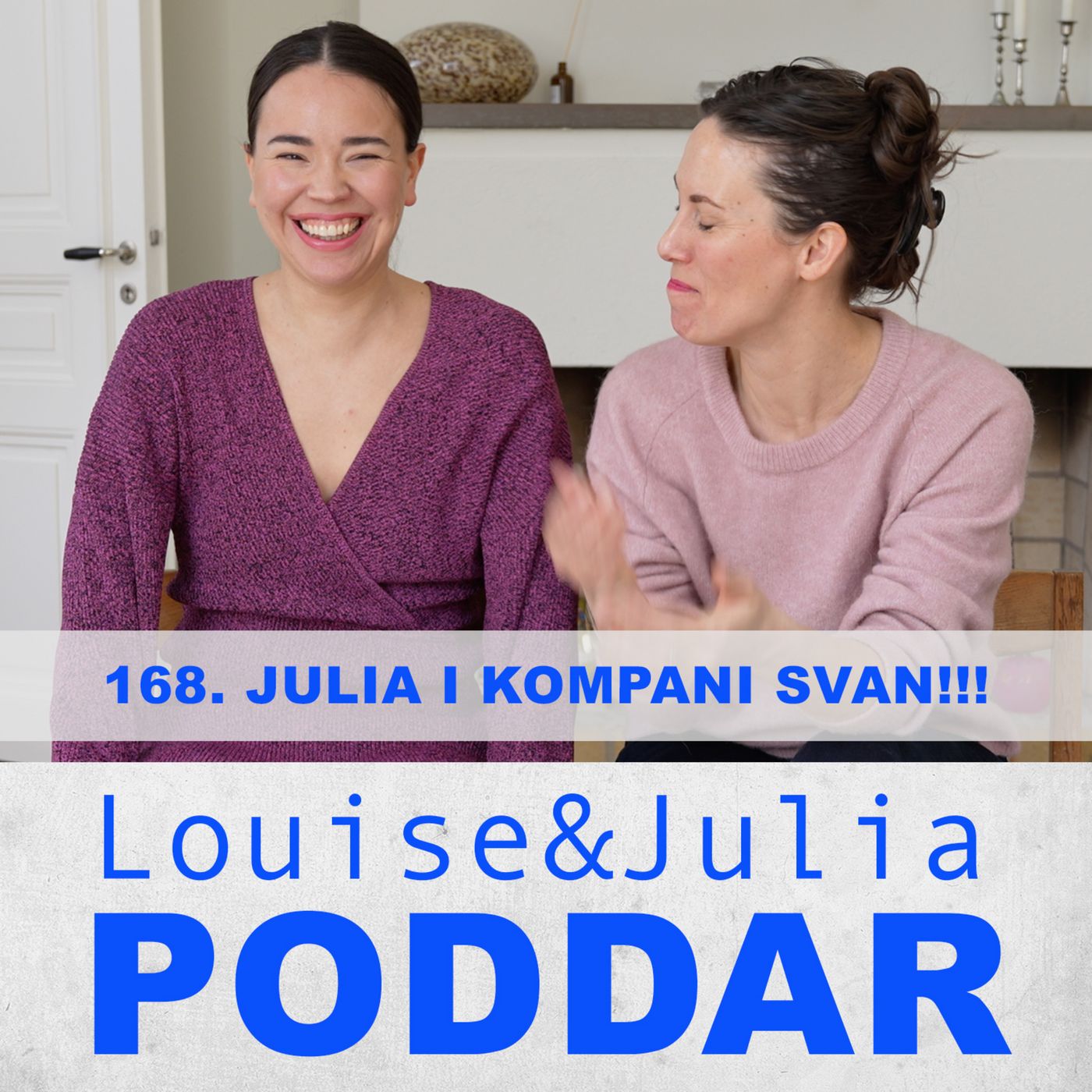 168. Julia i Kompani Svan!!!