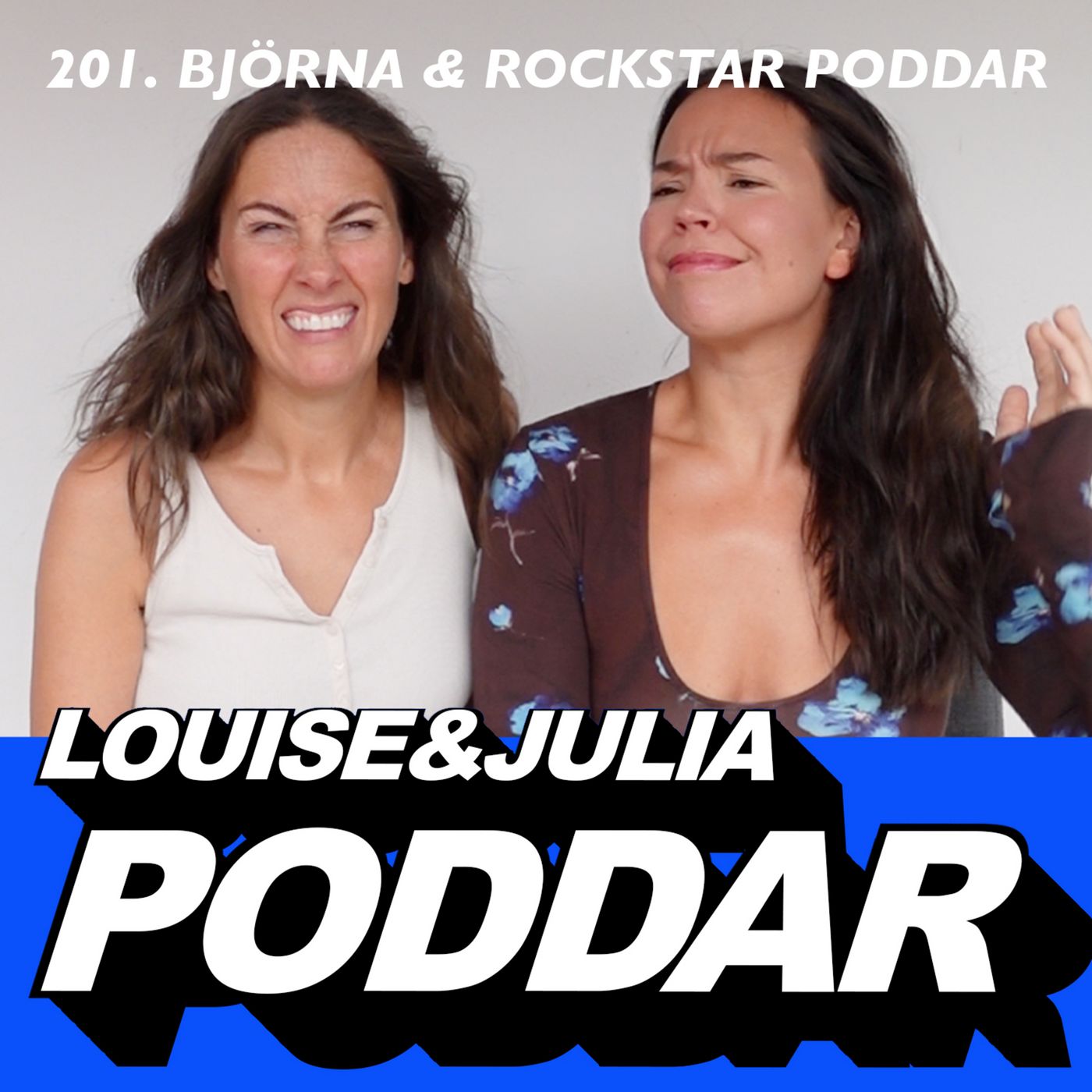 201. Björna och Rockstar poddar