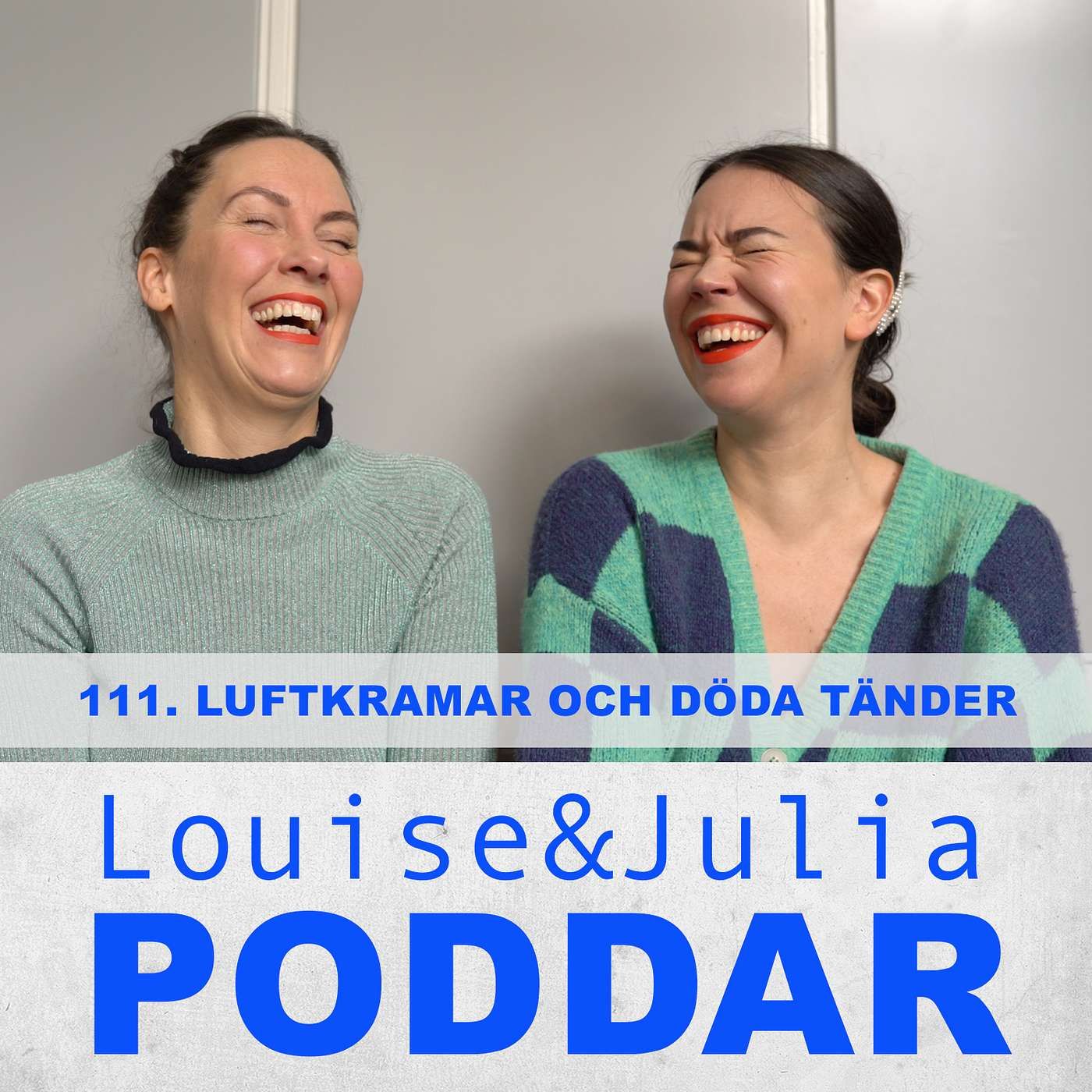 111. Luftkramar och döda tänder