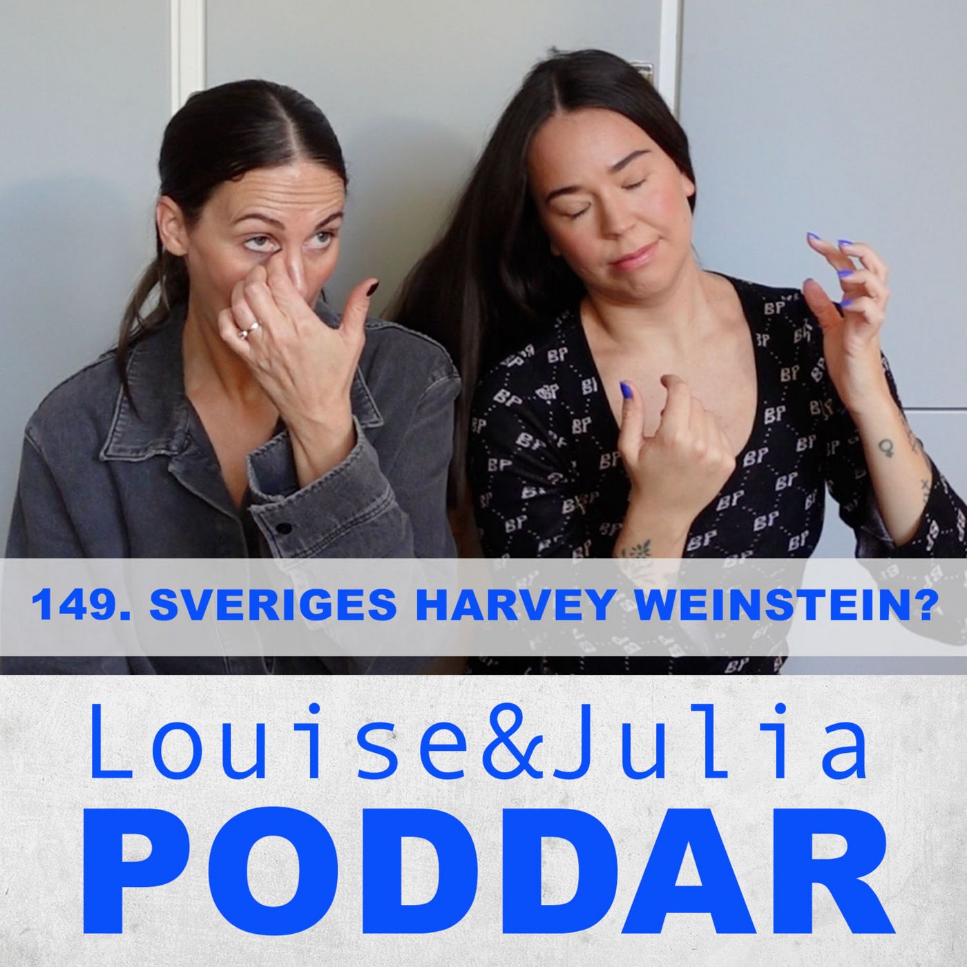 149. Sveriges Harvey Weinstein?