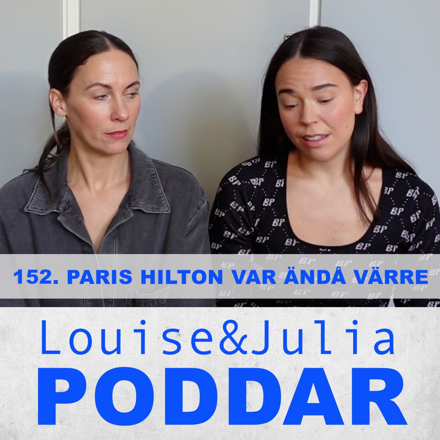 152. Paris Hilton var ändå värre