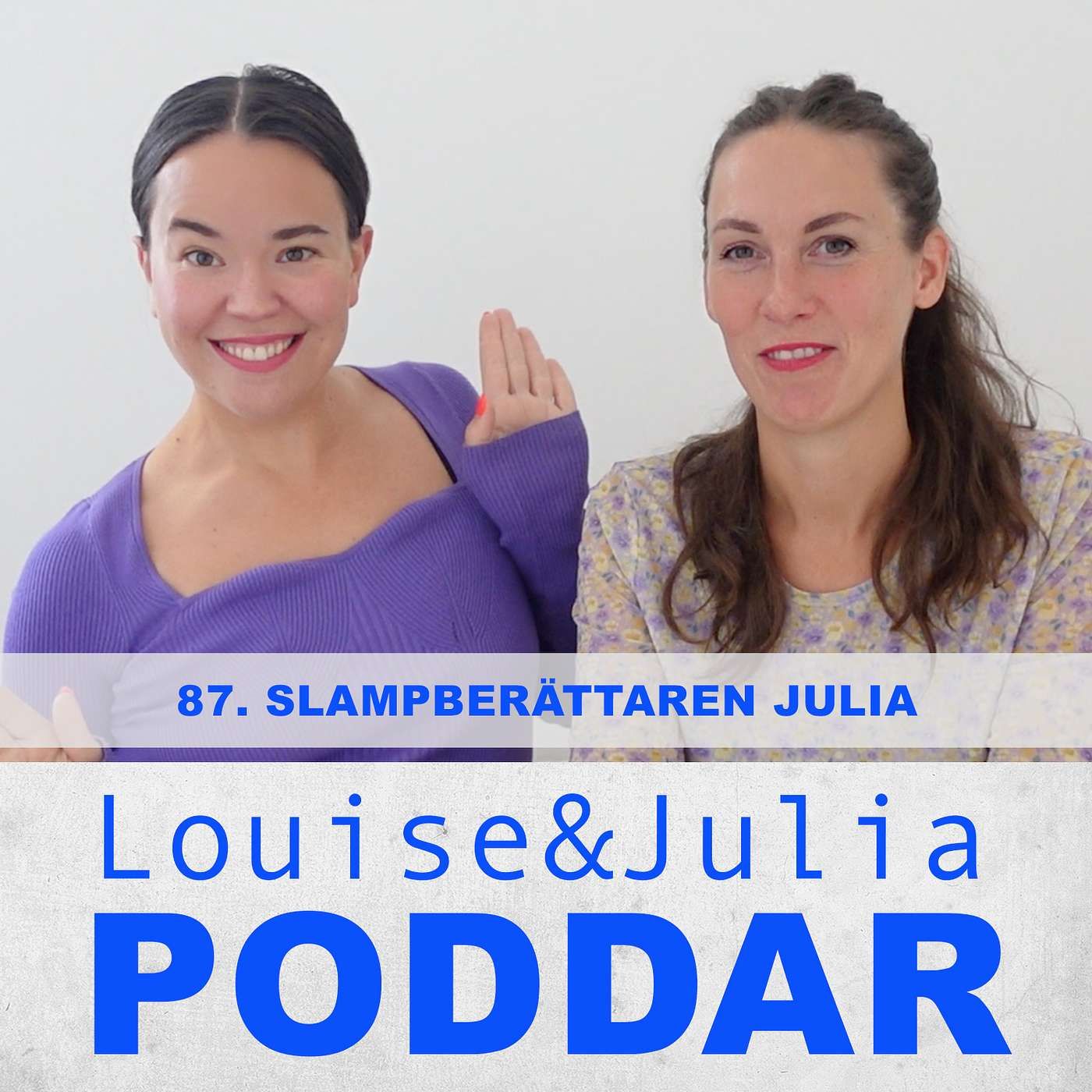 87. Slampberättaren Julia