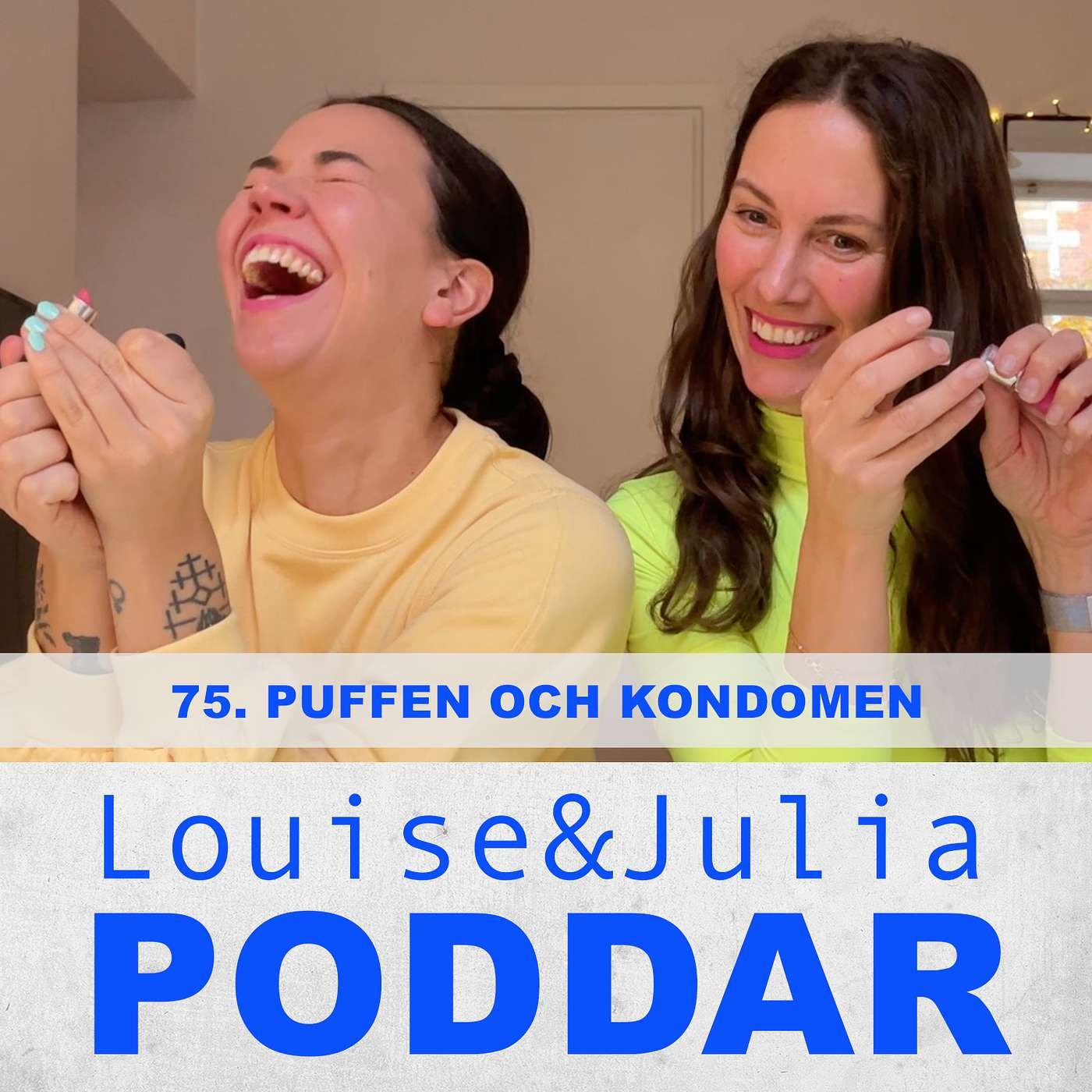 75. Puffen och kondomen