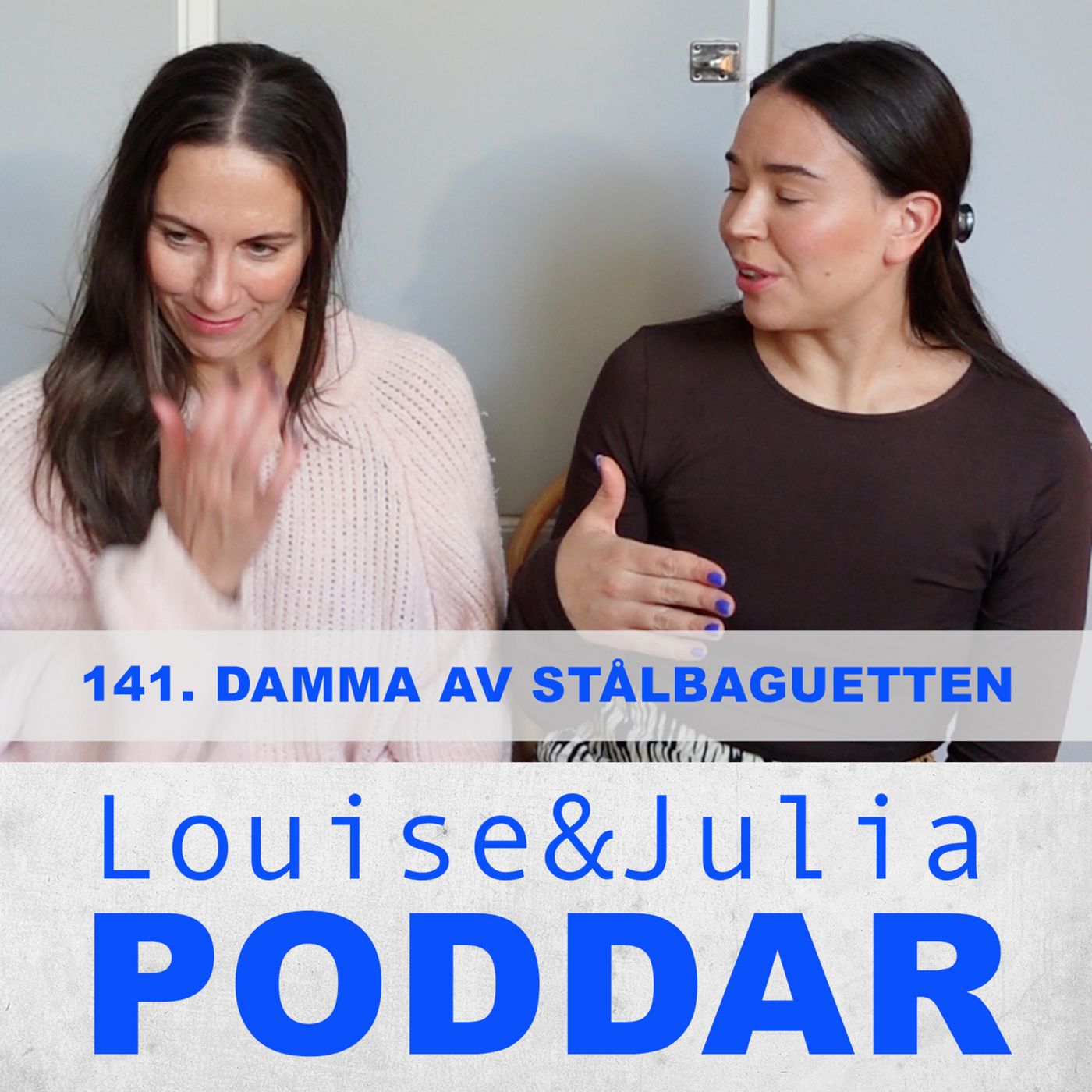 141. Damma av stålbaguetten