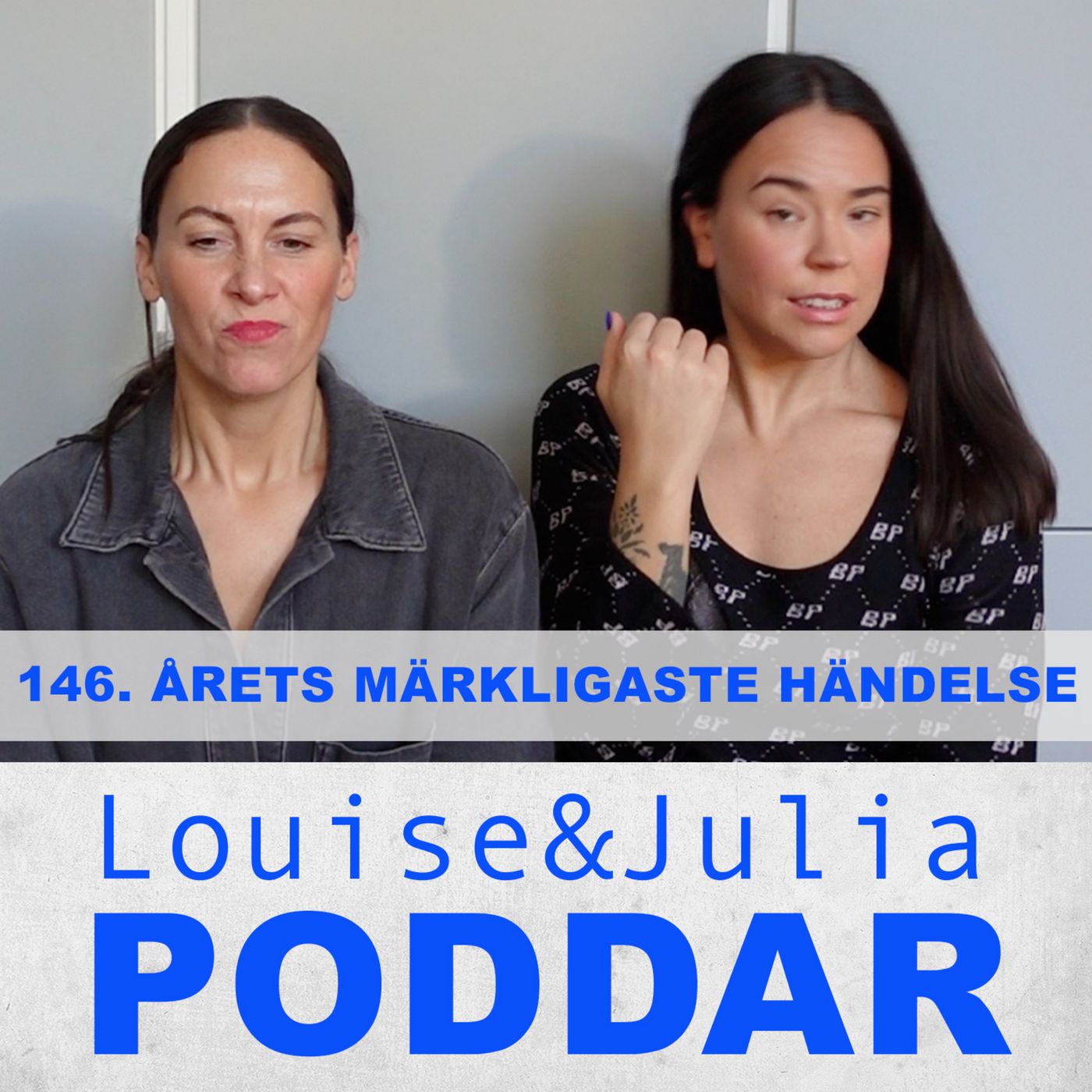 146. Årets märkligaste händelse