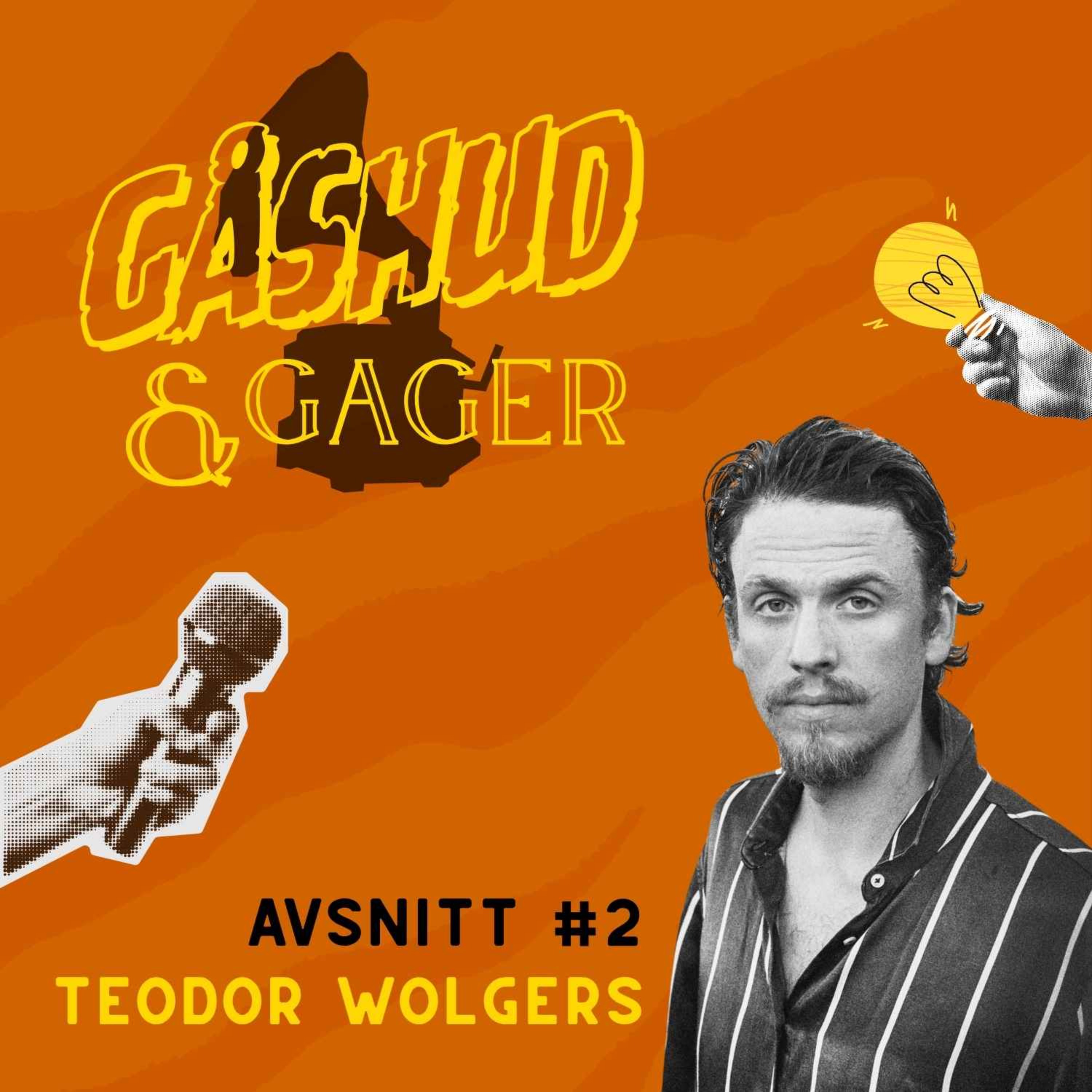 #2. Teodor Wolgers - om driv, slarv och mystik episode artwork