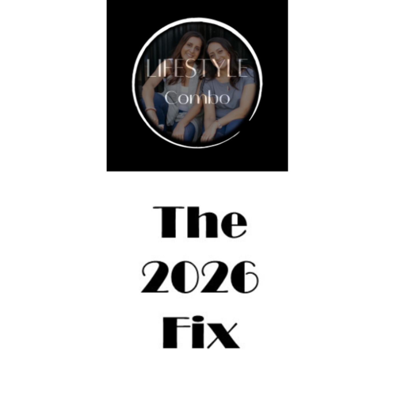 The 2026 Fix: Ageing Is NOT the End episode artwork