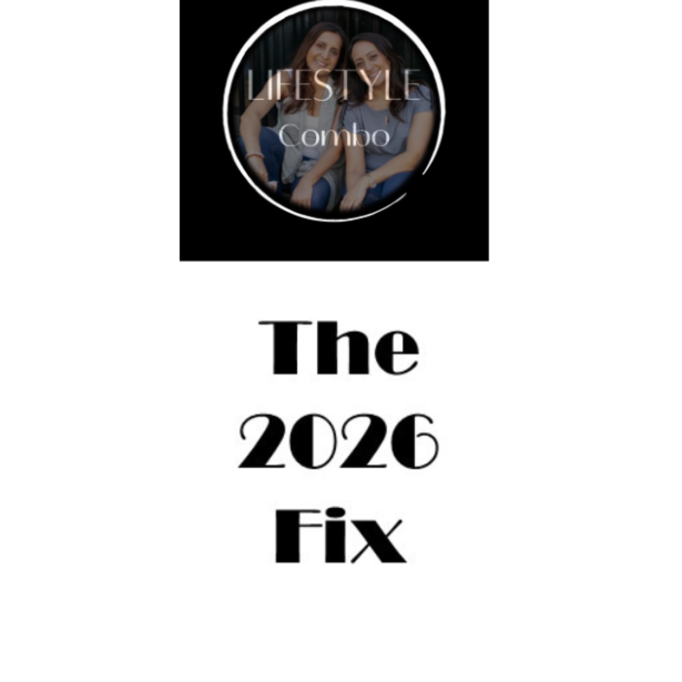 The 2026 Fix: What Will People Say??? episode artwork