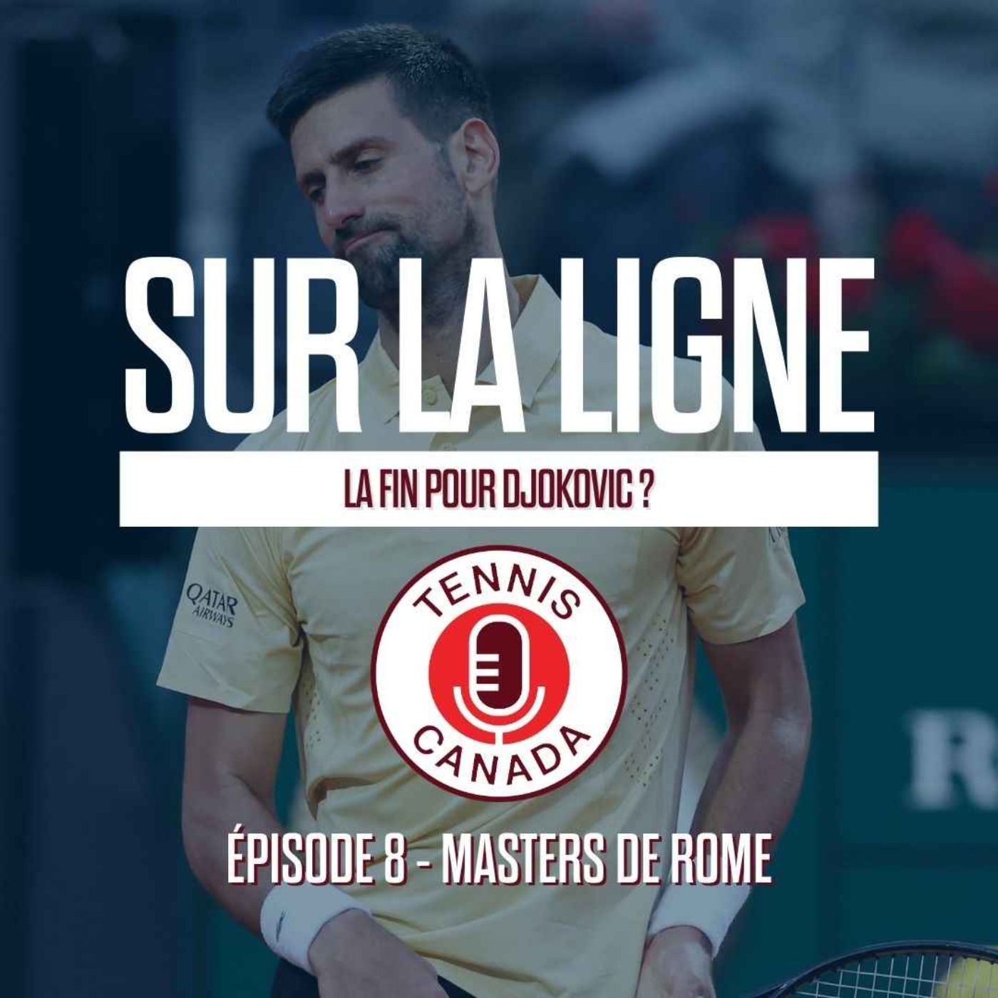 Sur La Ligne - EP08 - La fin pour Djokovic ? episode artwork