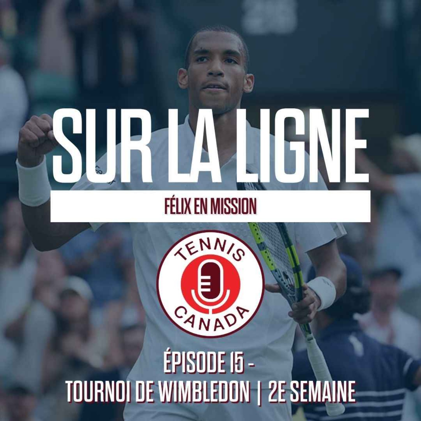 Sur La Ligne - EP15 - Wimbledon 2e semaine : Félix en mission episode artwork