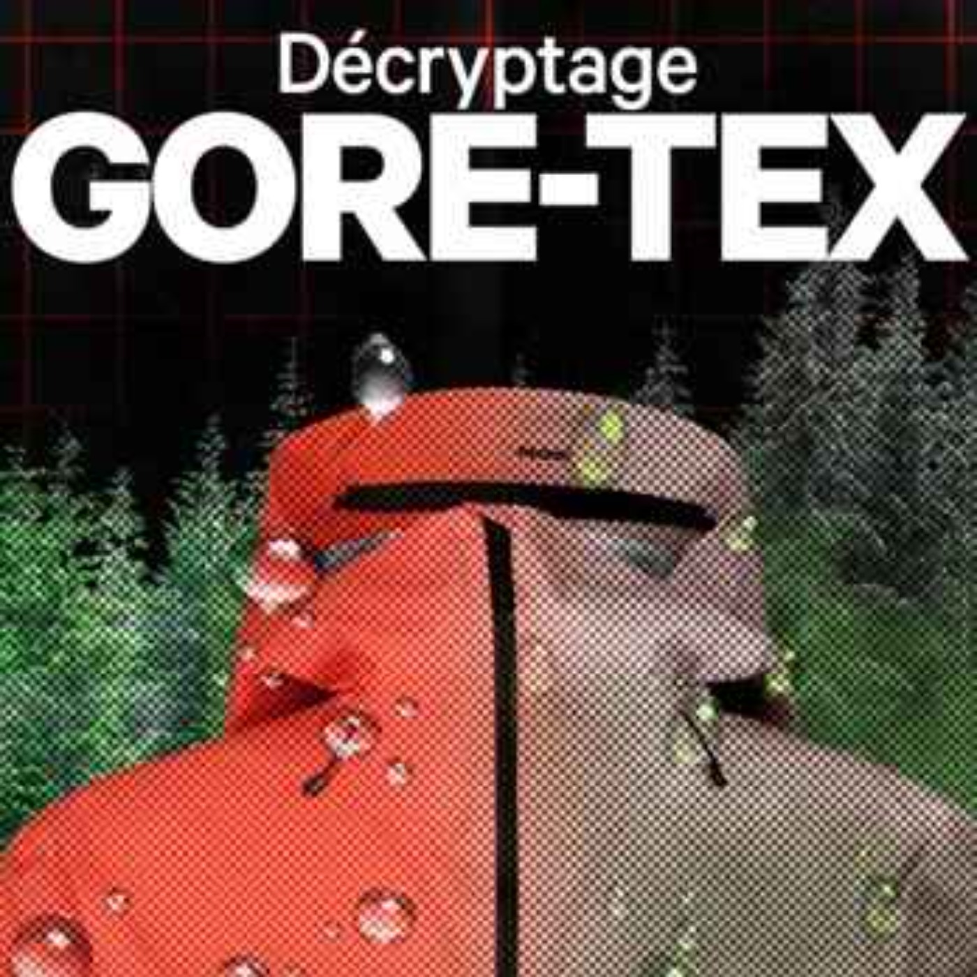 Comment Gore-Tex a pris l'eau