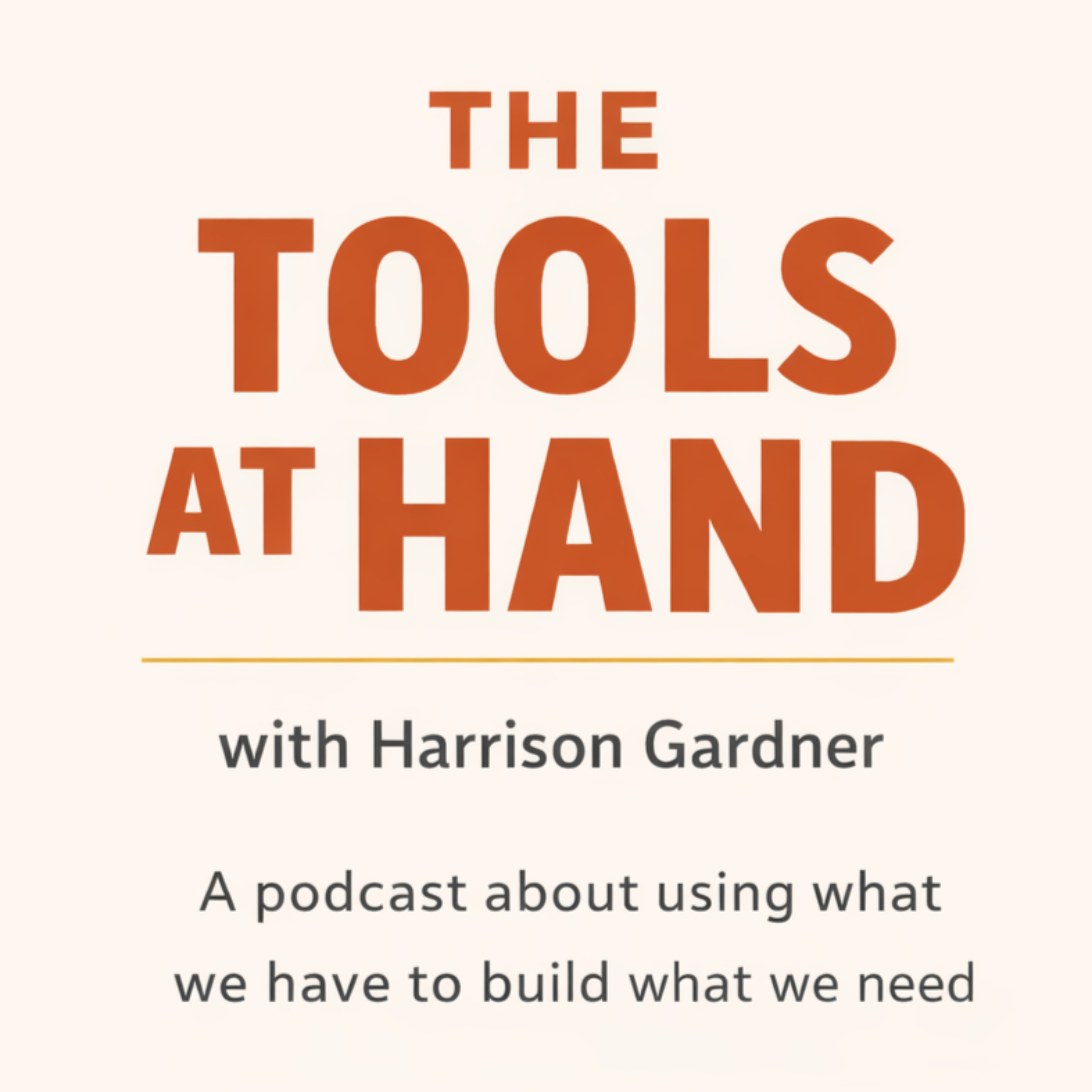 The Tools At Hand with Harrison Gardner cover