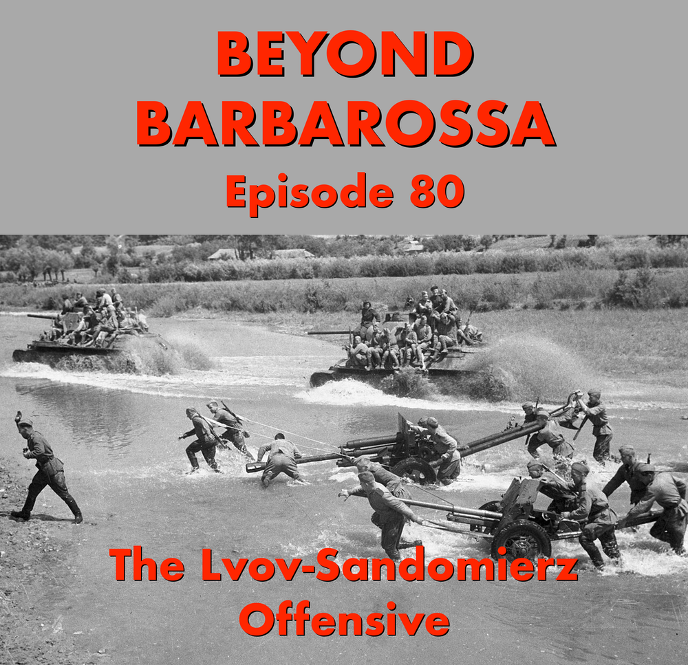 Lviv: Another crushing blow—Episode 80 of the first English podcast on the Eastern Front of World War II. Lviv: Another crushing blow—Episode 80 of the first English podcast on the Eastern Front of World War II.