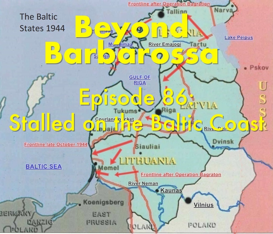 Stalled on the Baltic Coast: USSR vs. the wehrmacht, Episode 86 Stalled on the Baltic Coast: USSR vs. the wehrmacht, Episode 86