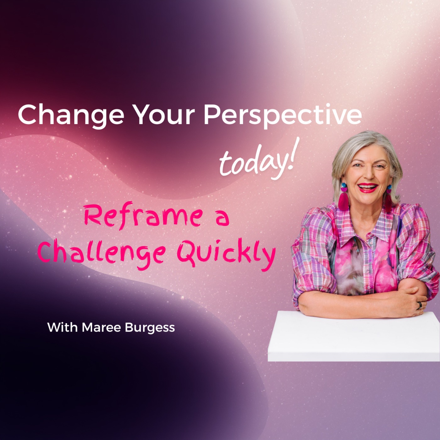 Reframe a Challenge Quickly episode artwork
